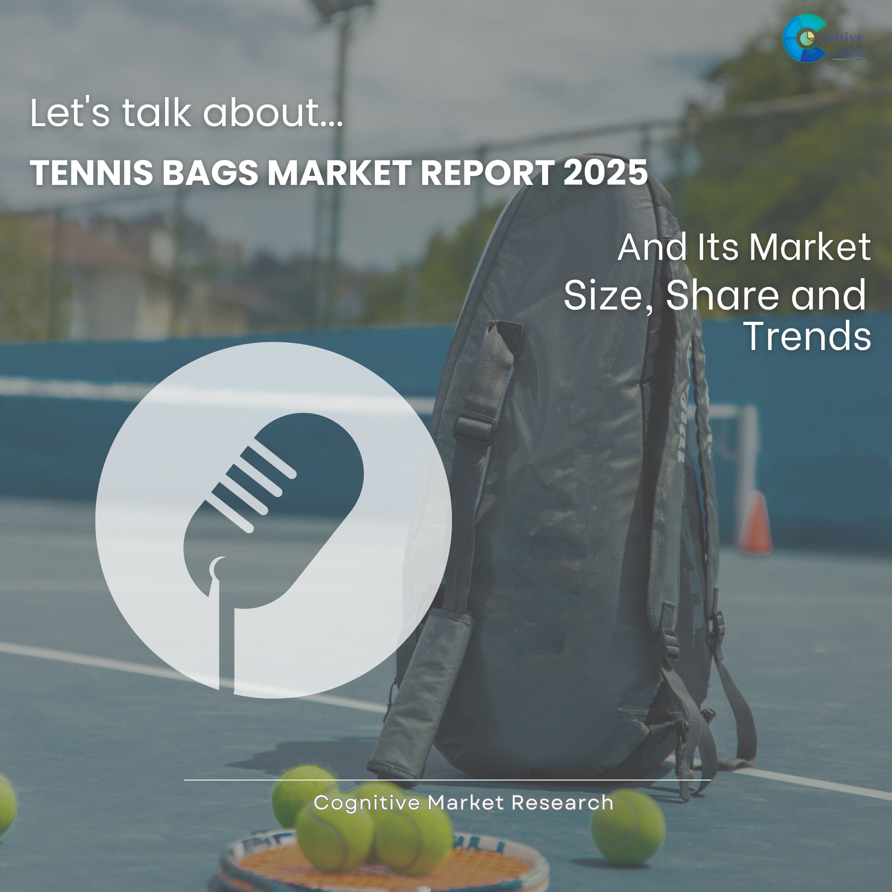 Tennis Bags Market Report 2025 and its Size Share and Trends episode artwork