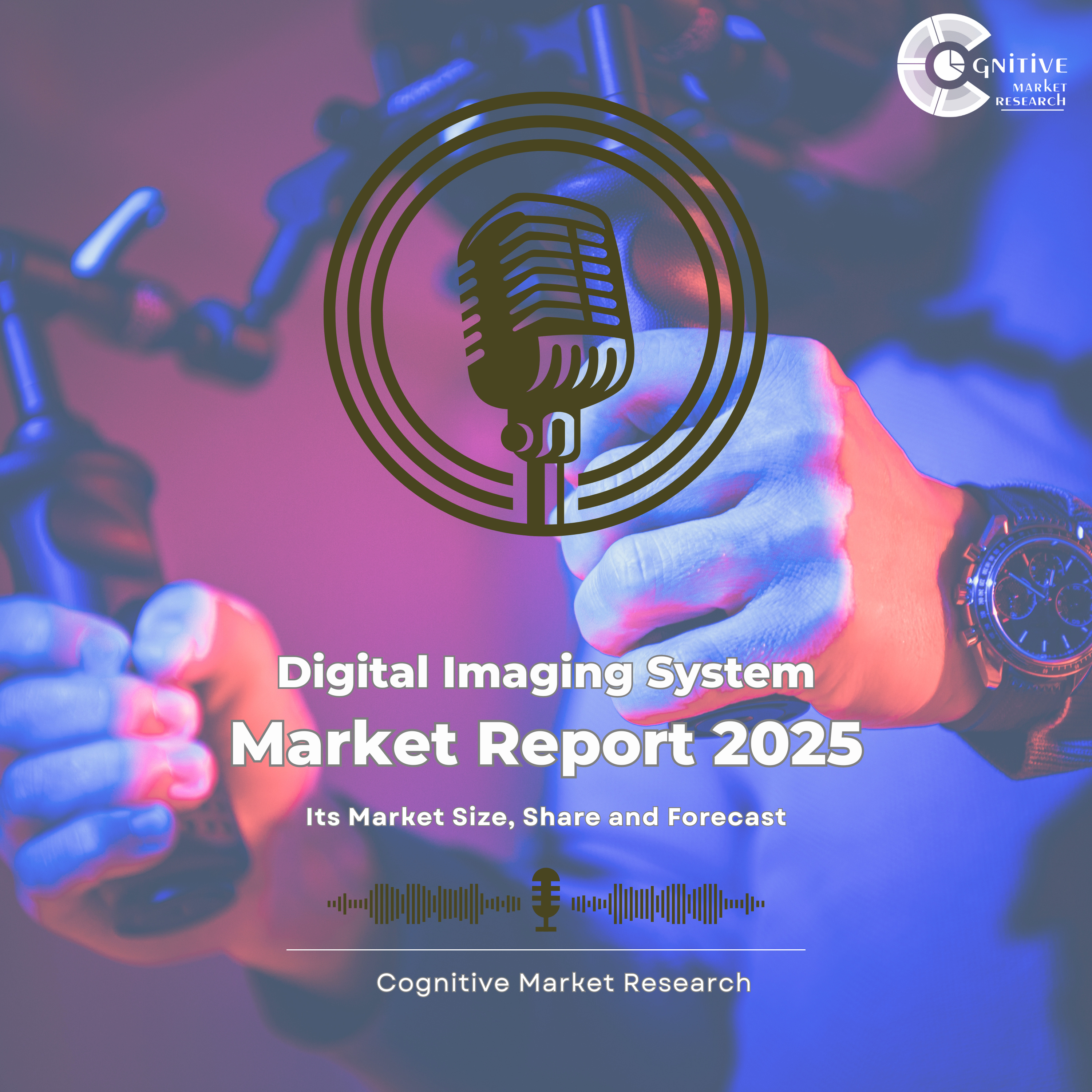 Digital Imaging System and its Market Size, Forecast, and Share episode artwork