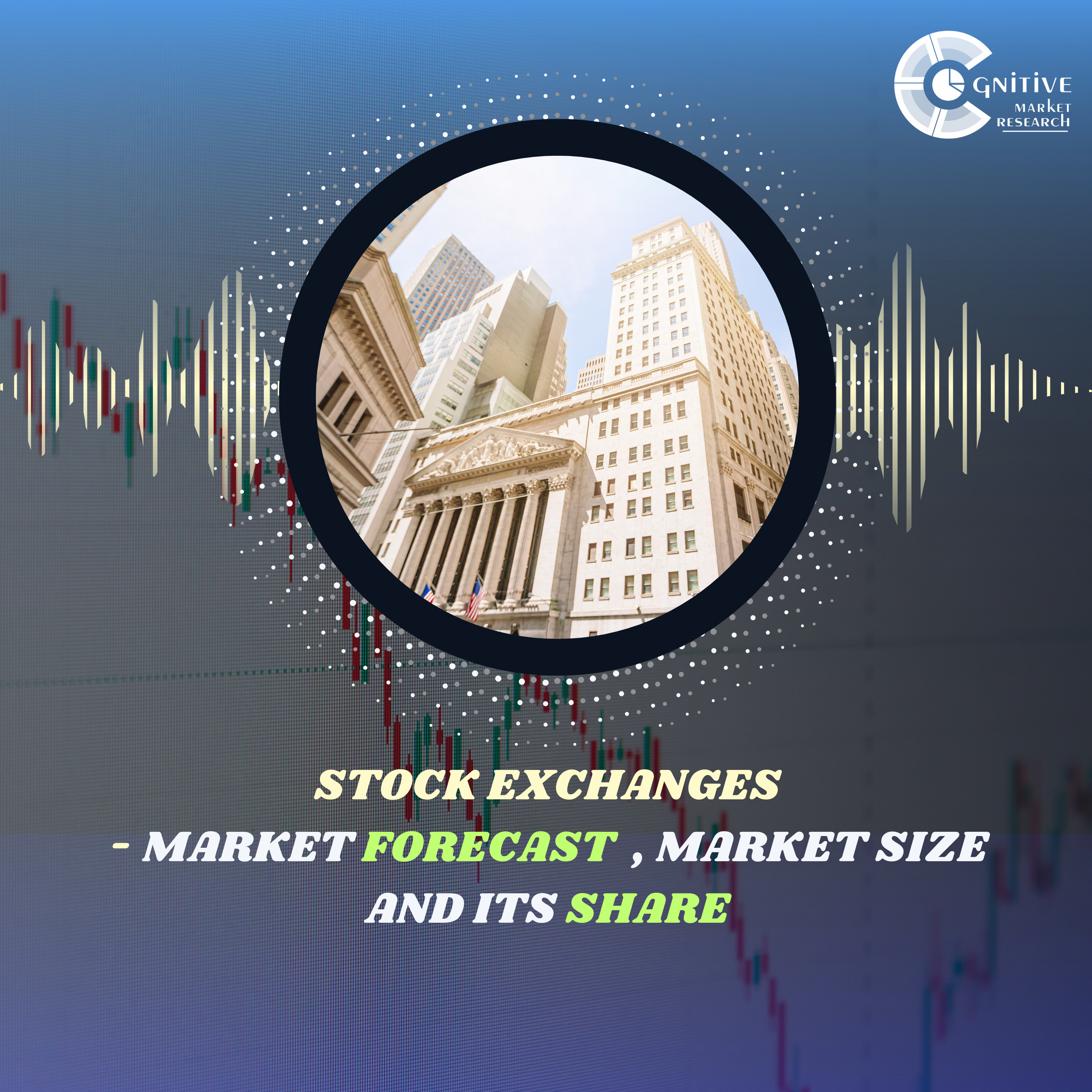 Stock Exchanges Market Forecast , Size and its Share episode artwork