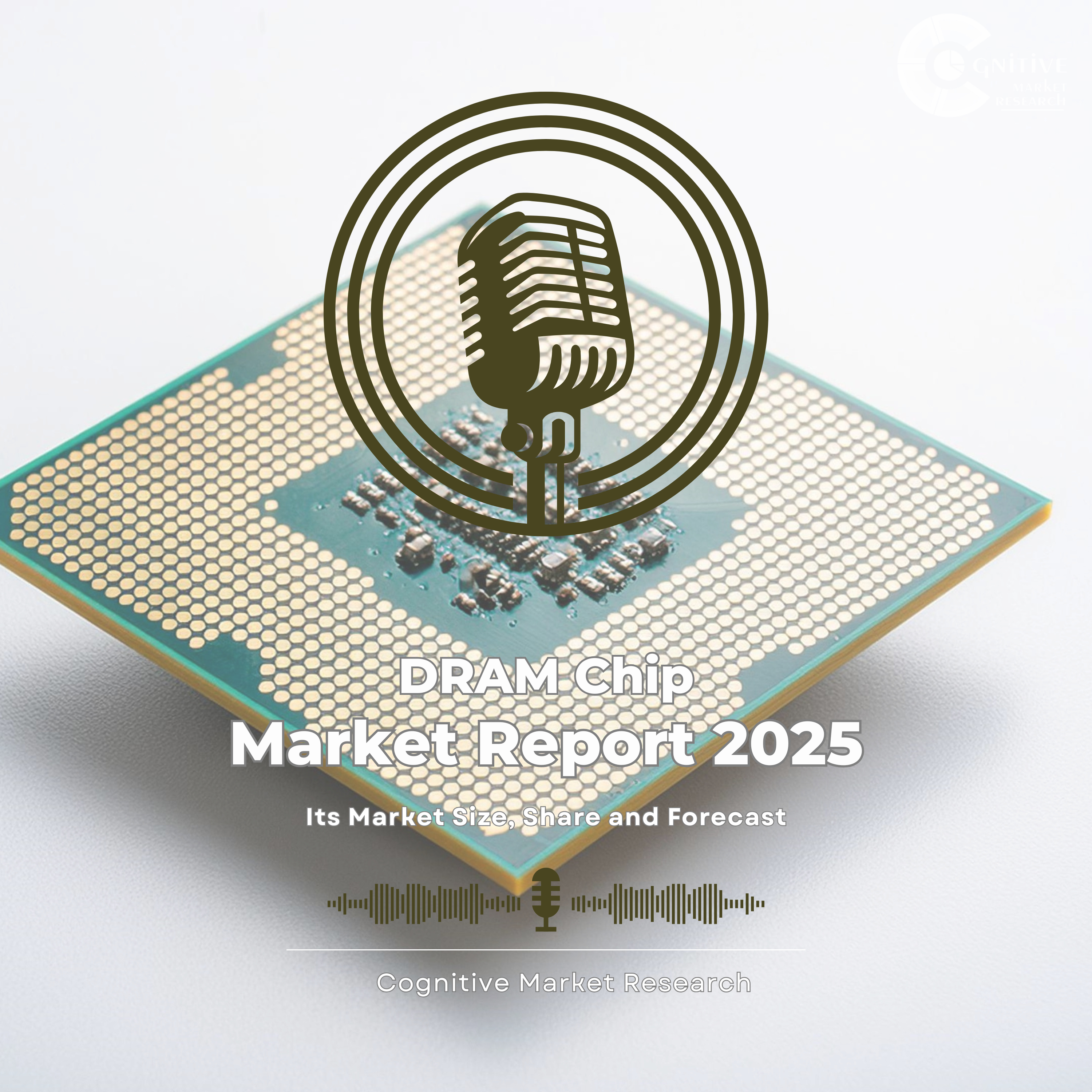 Global DRAM Chip Market and its Market Size, Forecast, and Share episode artwork