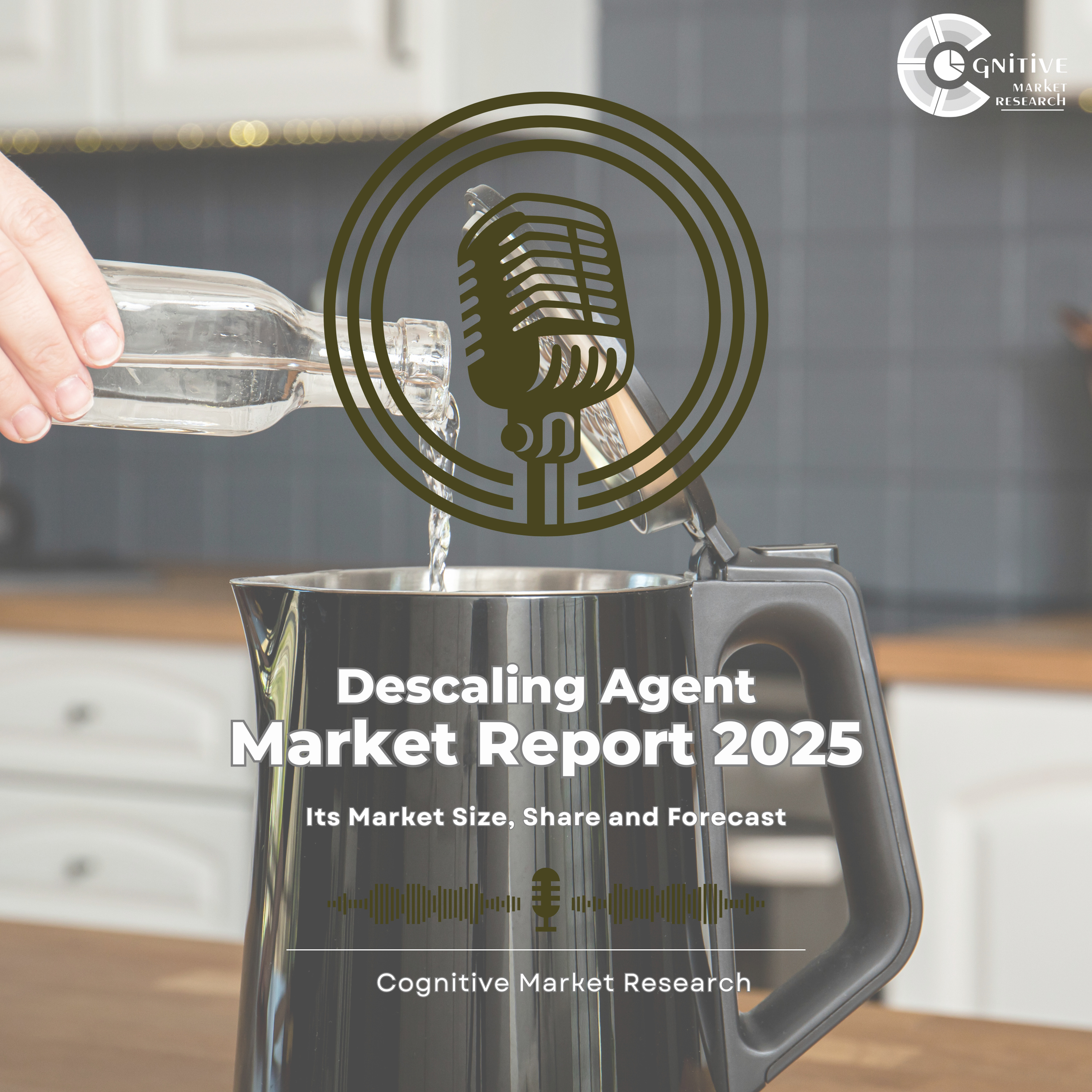 Descaling Agent Market and its Market Size, Forecast, and Share episode artwork