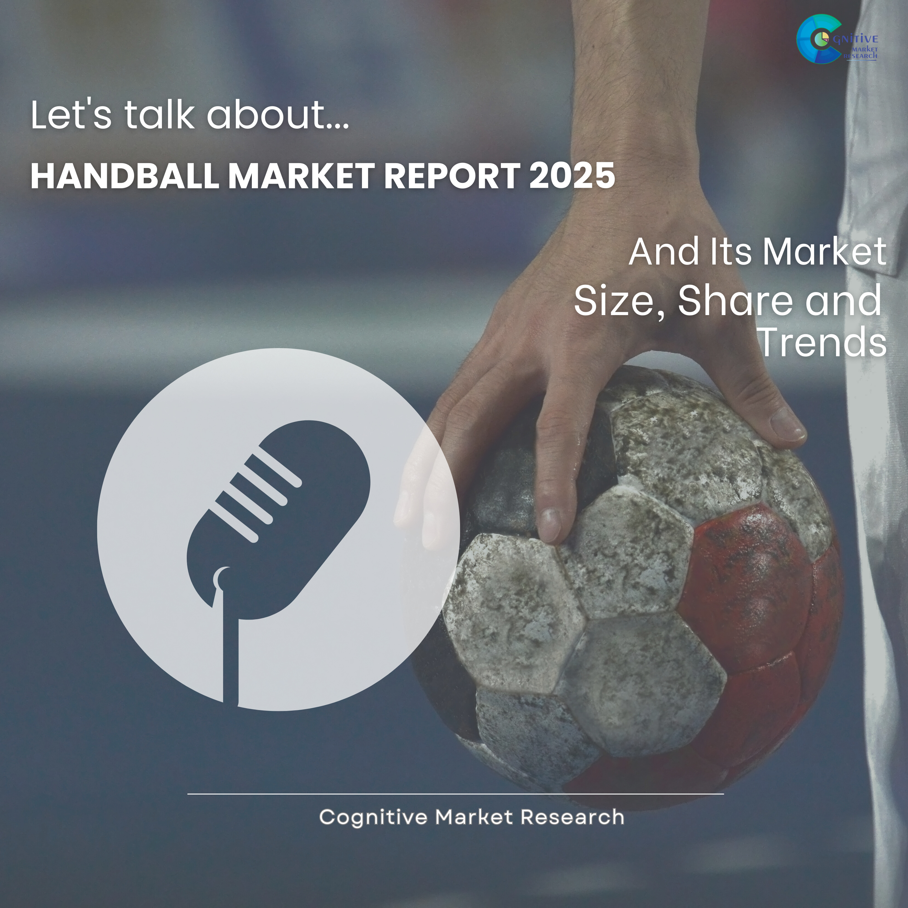 Handball Market Report 2025 and its Size Share and Trends episode artwork
