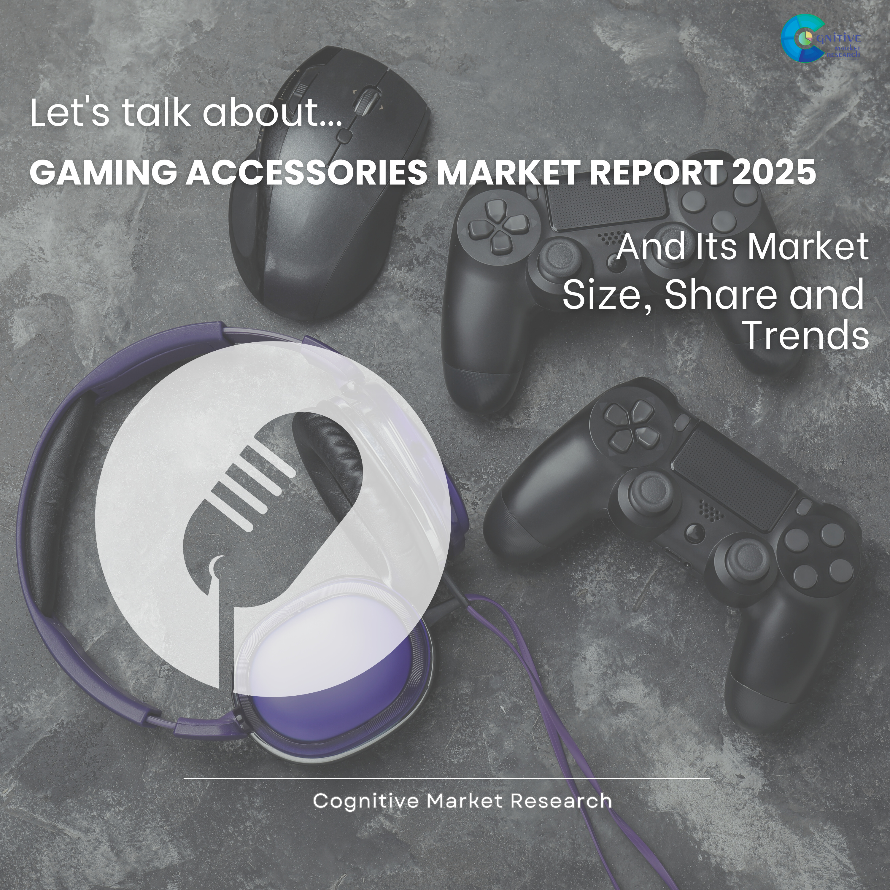Gaming Accessories Market Report 2025 and its Size Share and Trends episode artwork