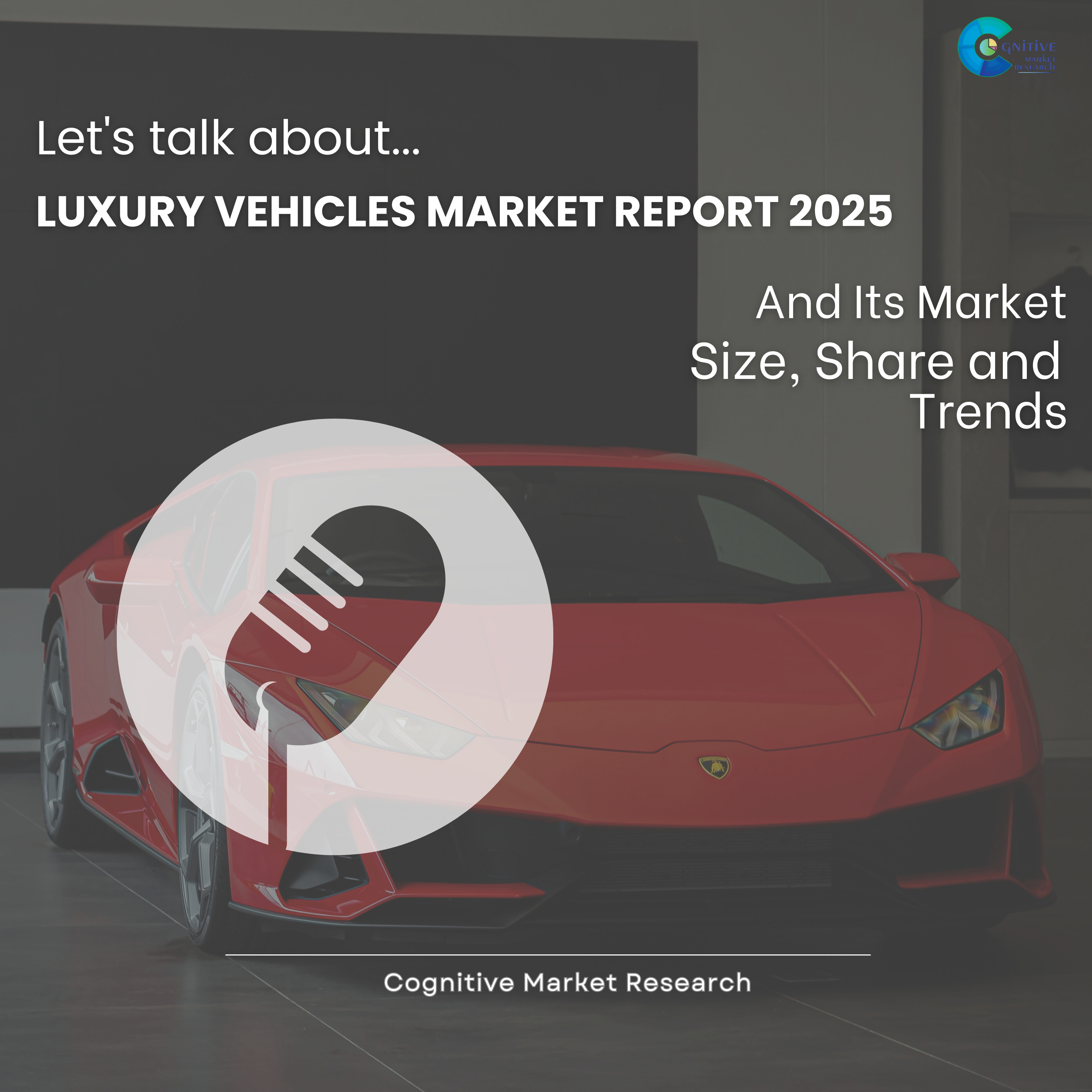 Luxury Vehicles Market Report 2025 and its Size Share and Trends episode artwork