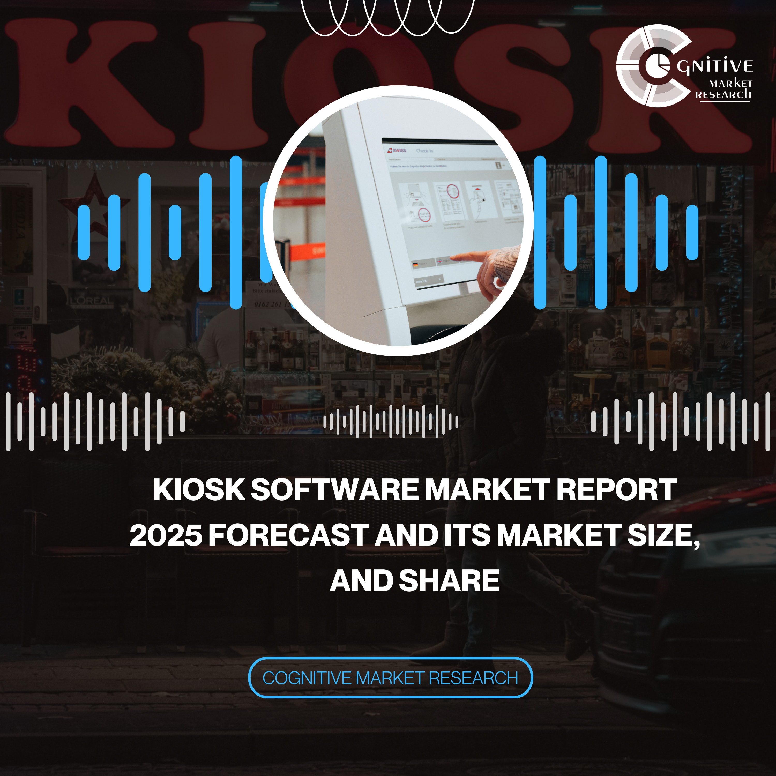 Kiosk Software Market Report 2025 Forecast and its Market Size, and Share episode artwork