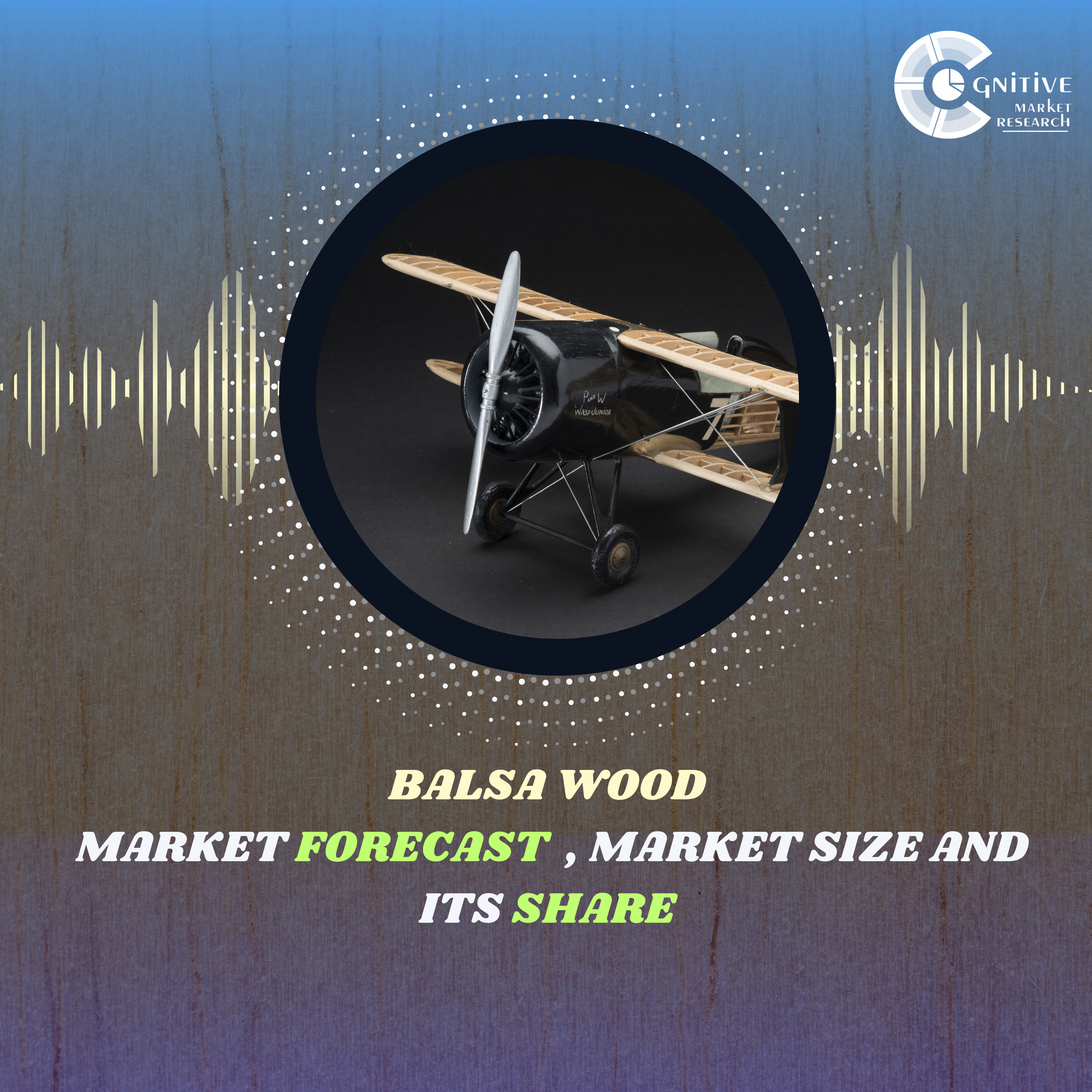 Balsa Wood Market Forecast , Size and its Share episode artwork