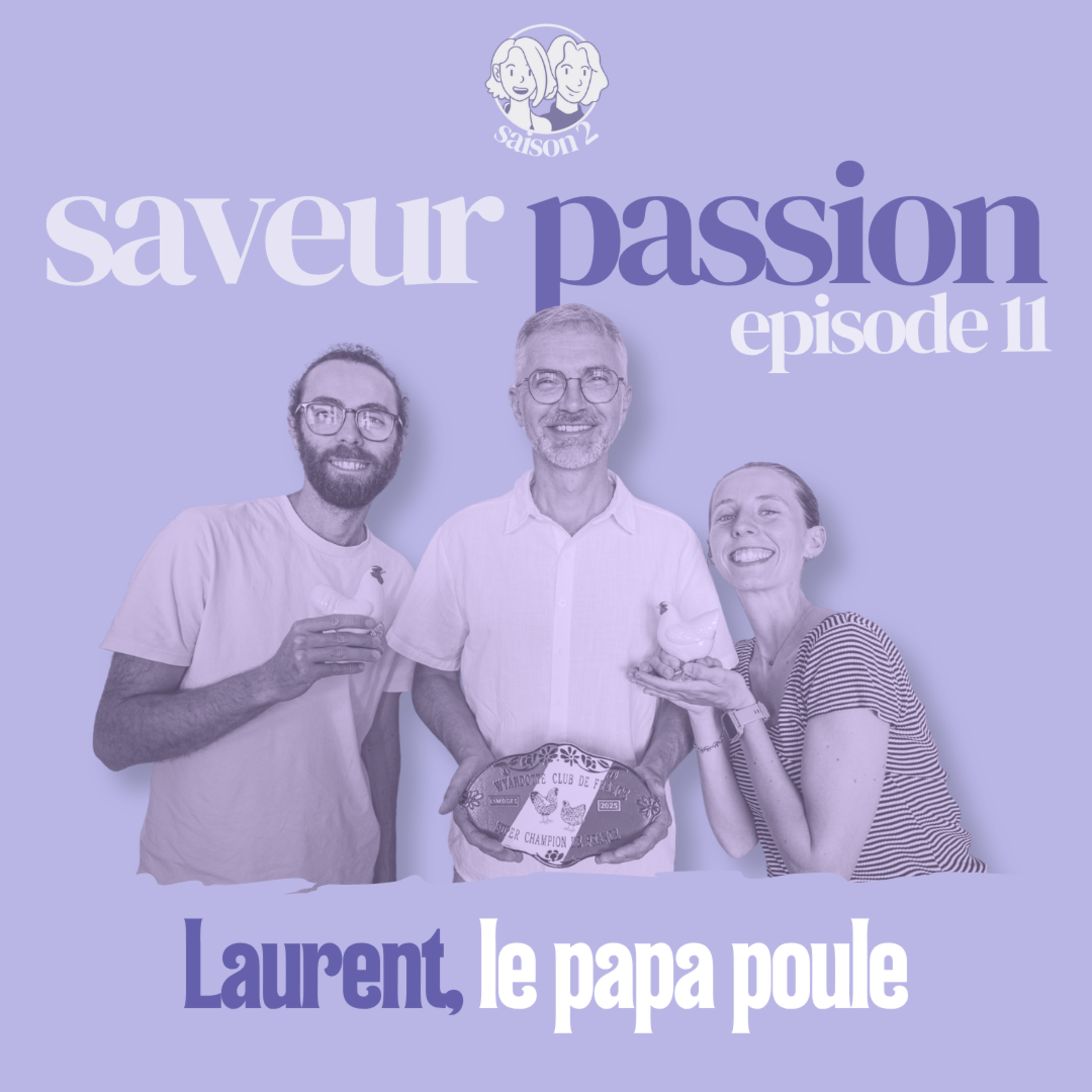 Laurent, le papa poule 🐓 episode artwork