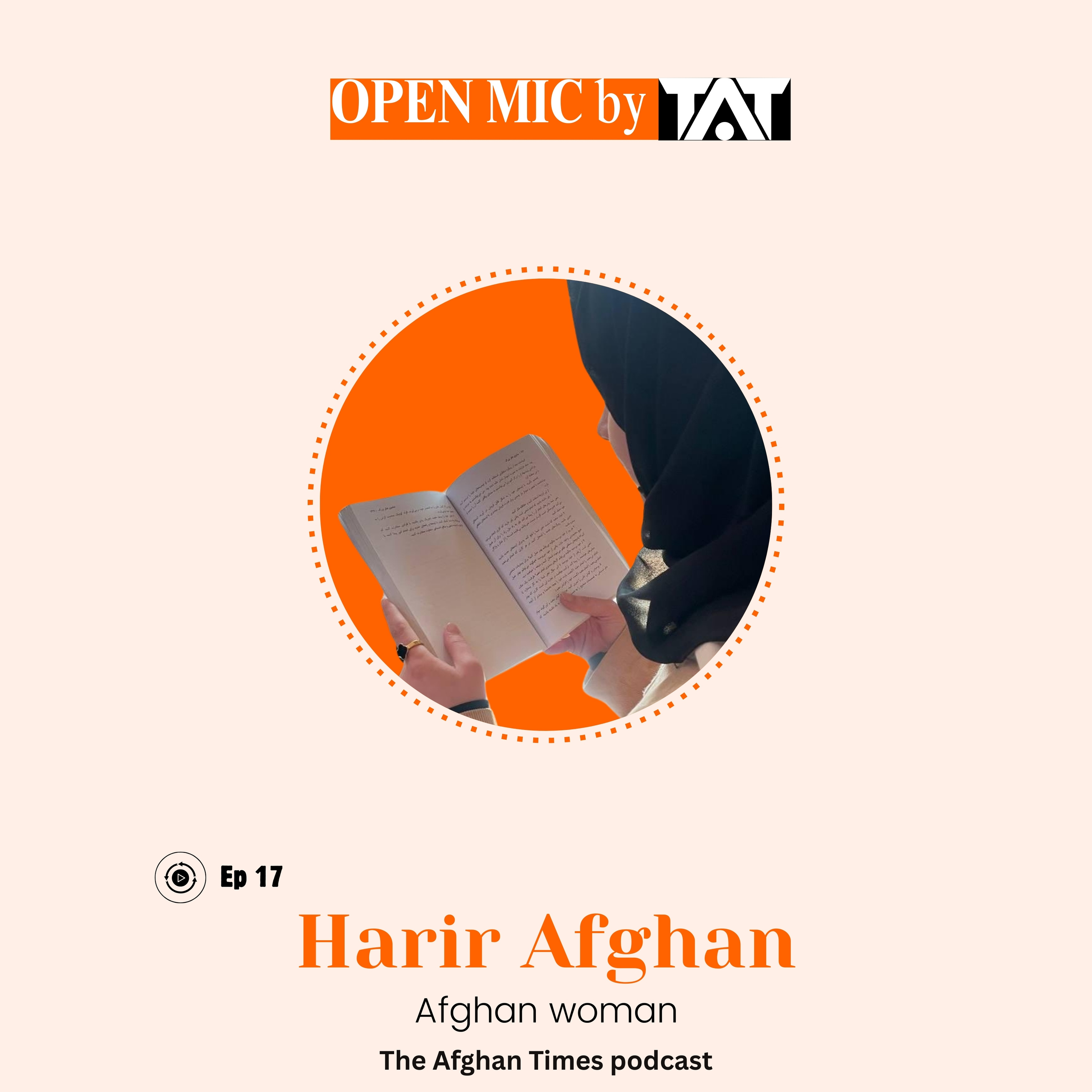 Open Mic: Ep 17 with Harir Afghan – The Afghan Times Podcast episode artwork