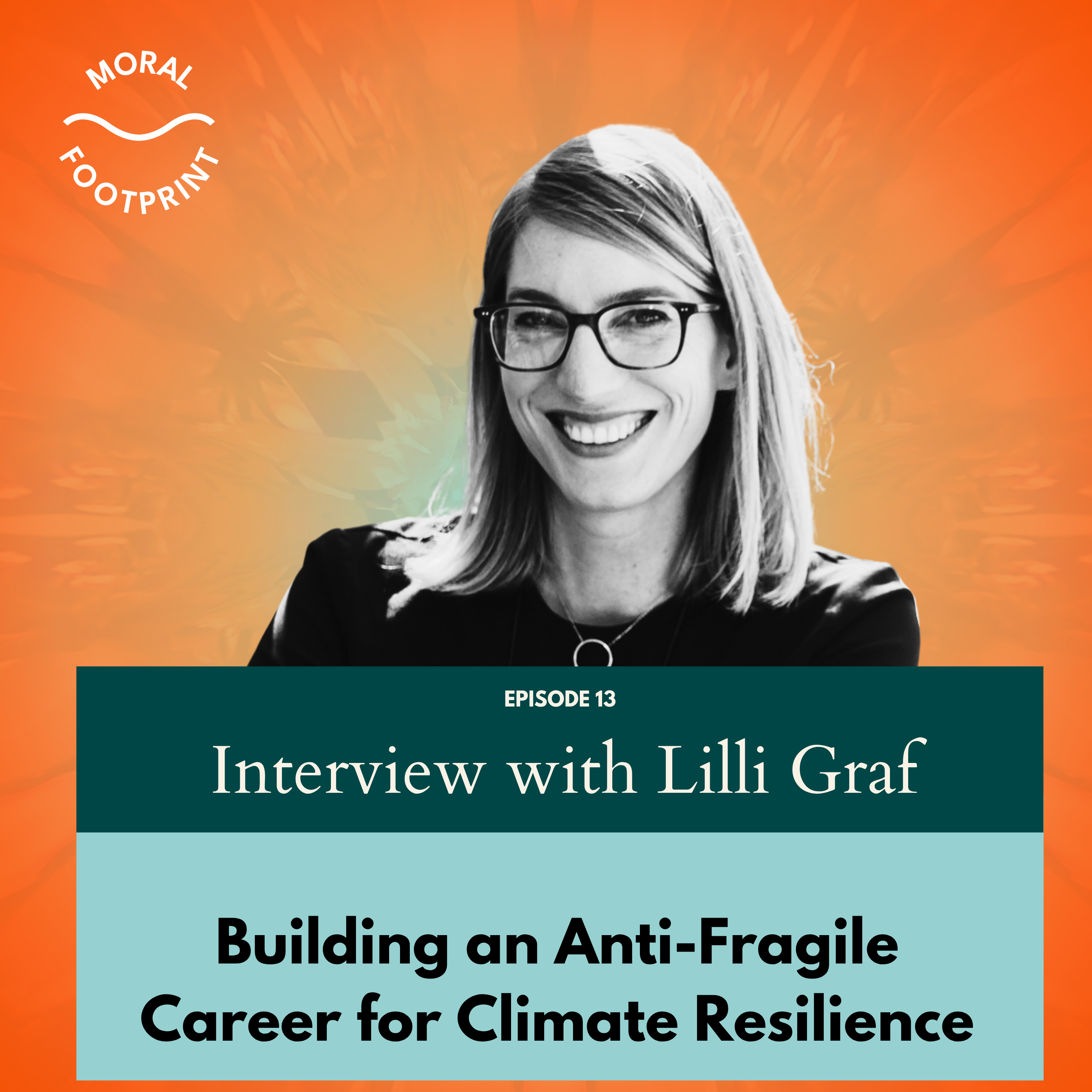 Building an Anti-Fragile Career for Climate Resilience | Lilli Graf
