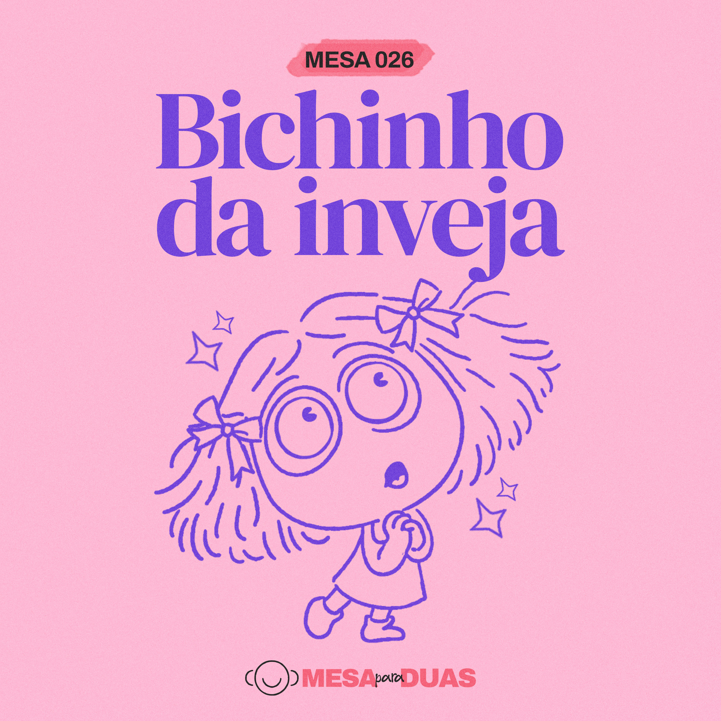 Mesa 26 | Bichinho da inveja episode artwork