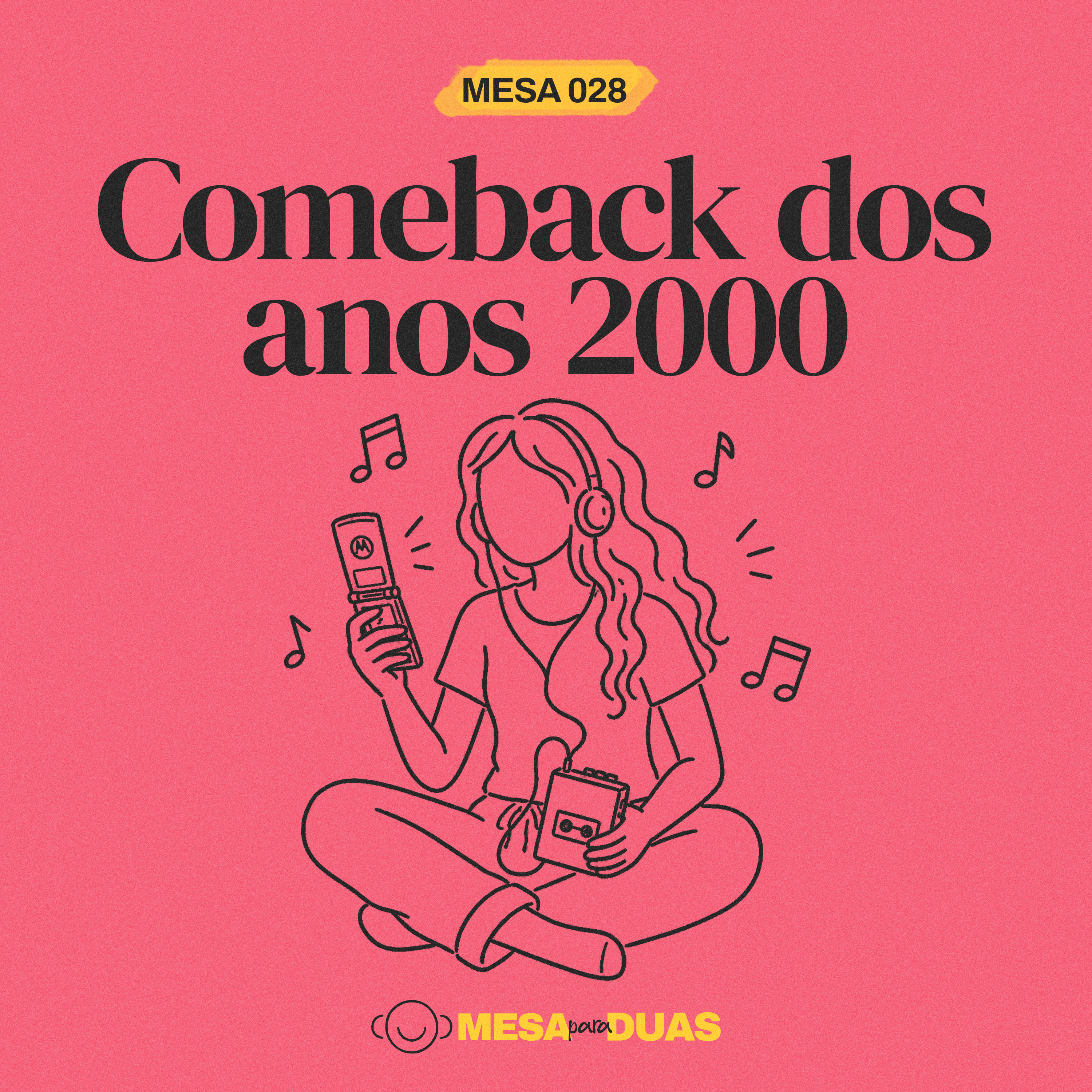 Mesa 28 | O comeback dos anos 2000 episode artwork