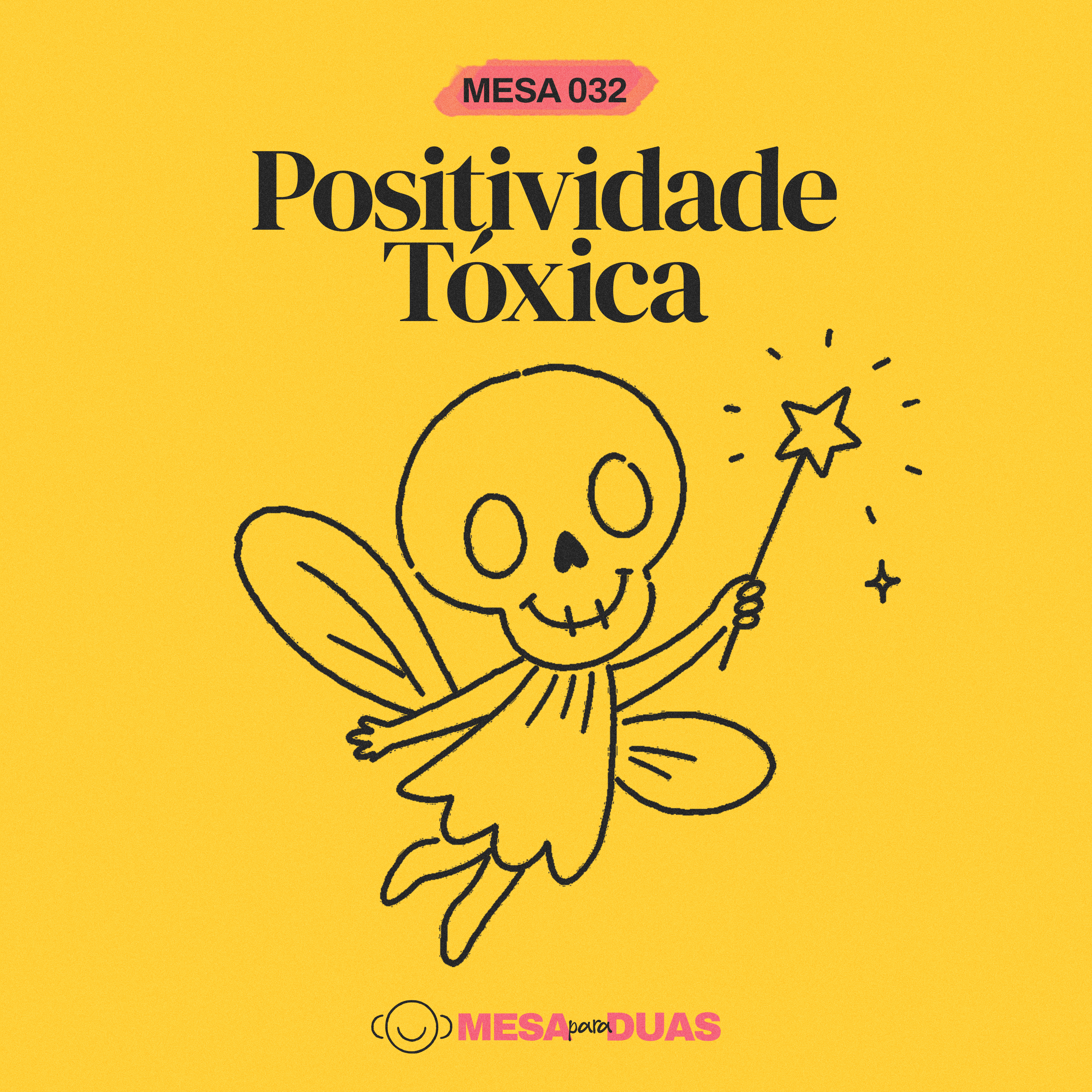 Mesa 32 | Positividade tóxica episode artwork
