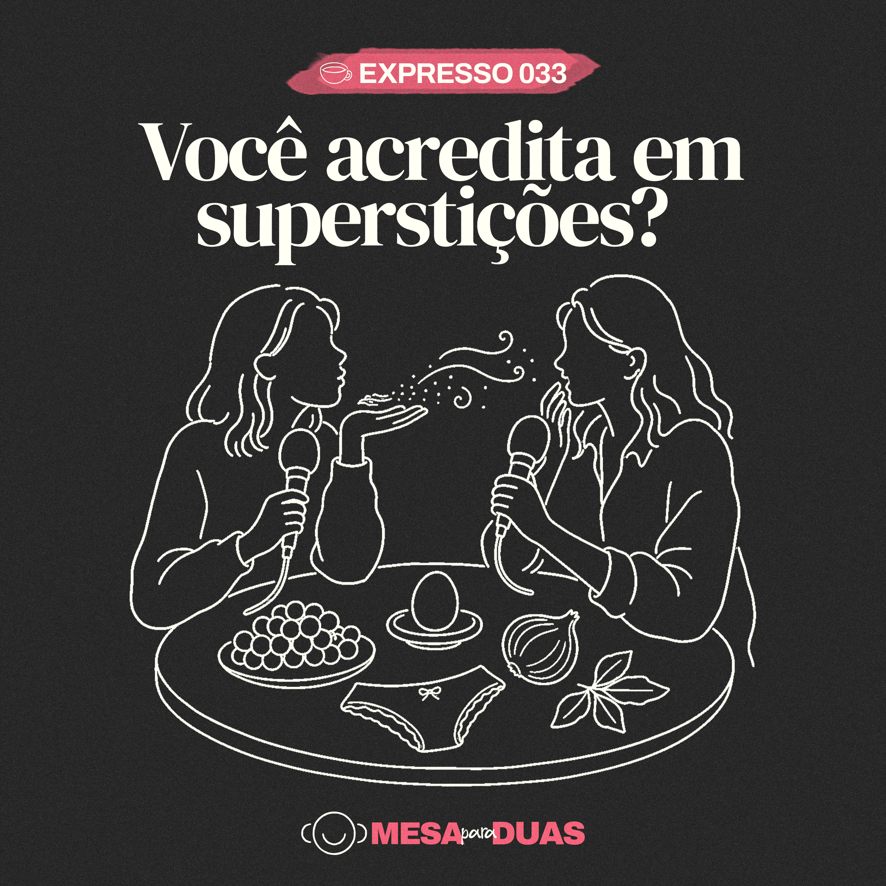 Expresso 33 | Você acredita em superstições? episode artwork