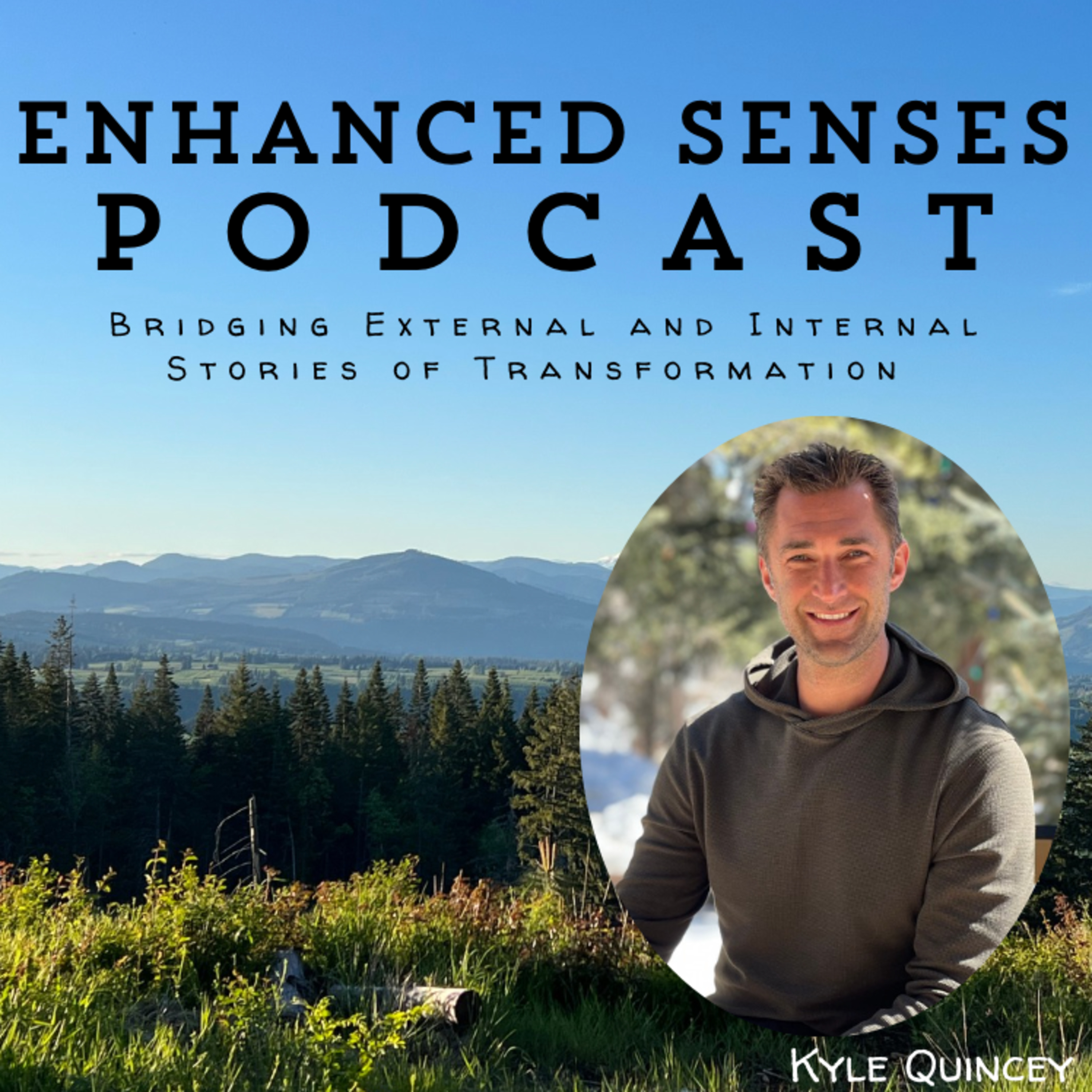 Enhanced Senses Podcast