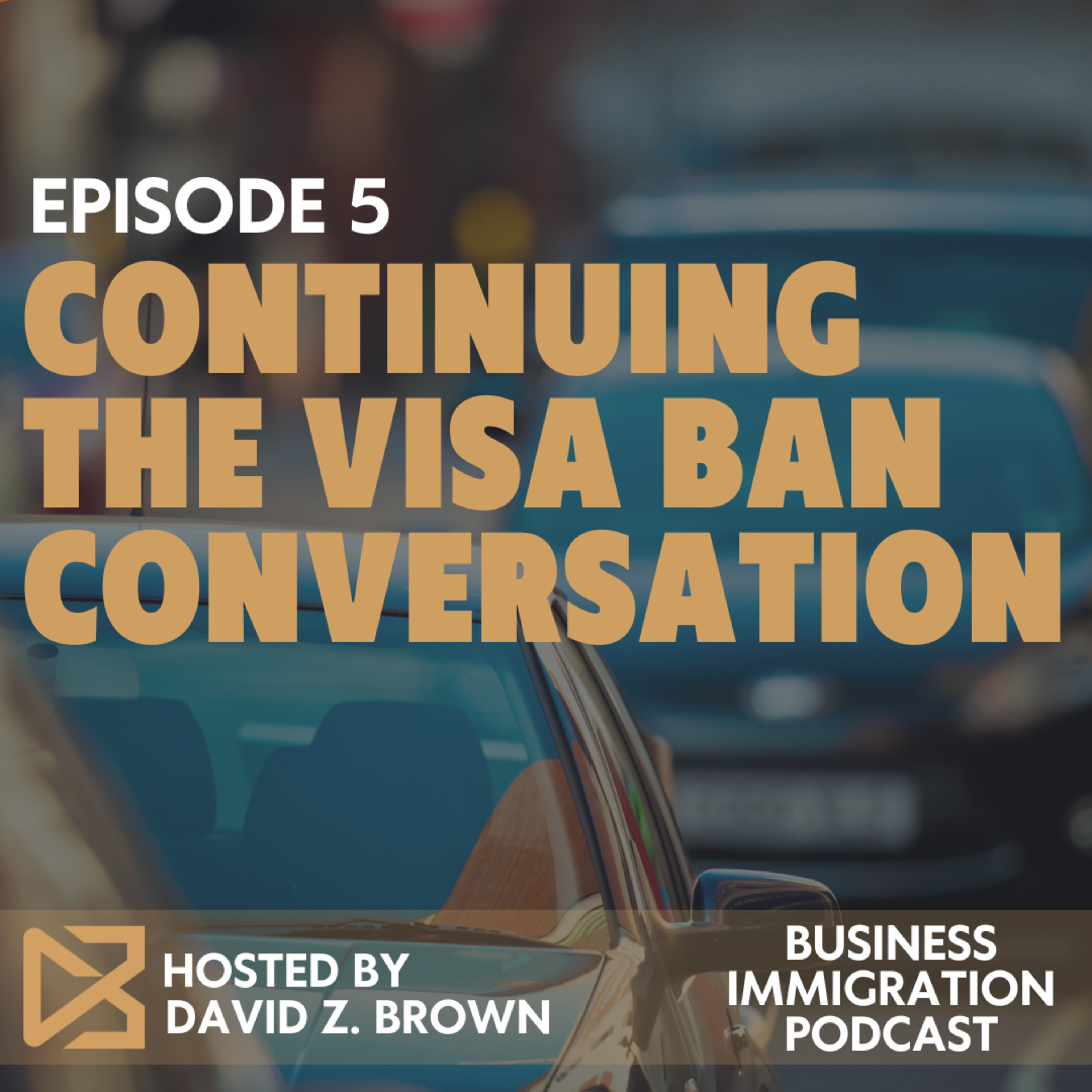Continuing the Visa Ban Conversation
