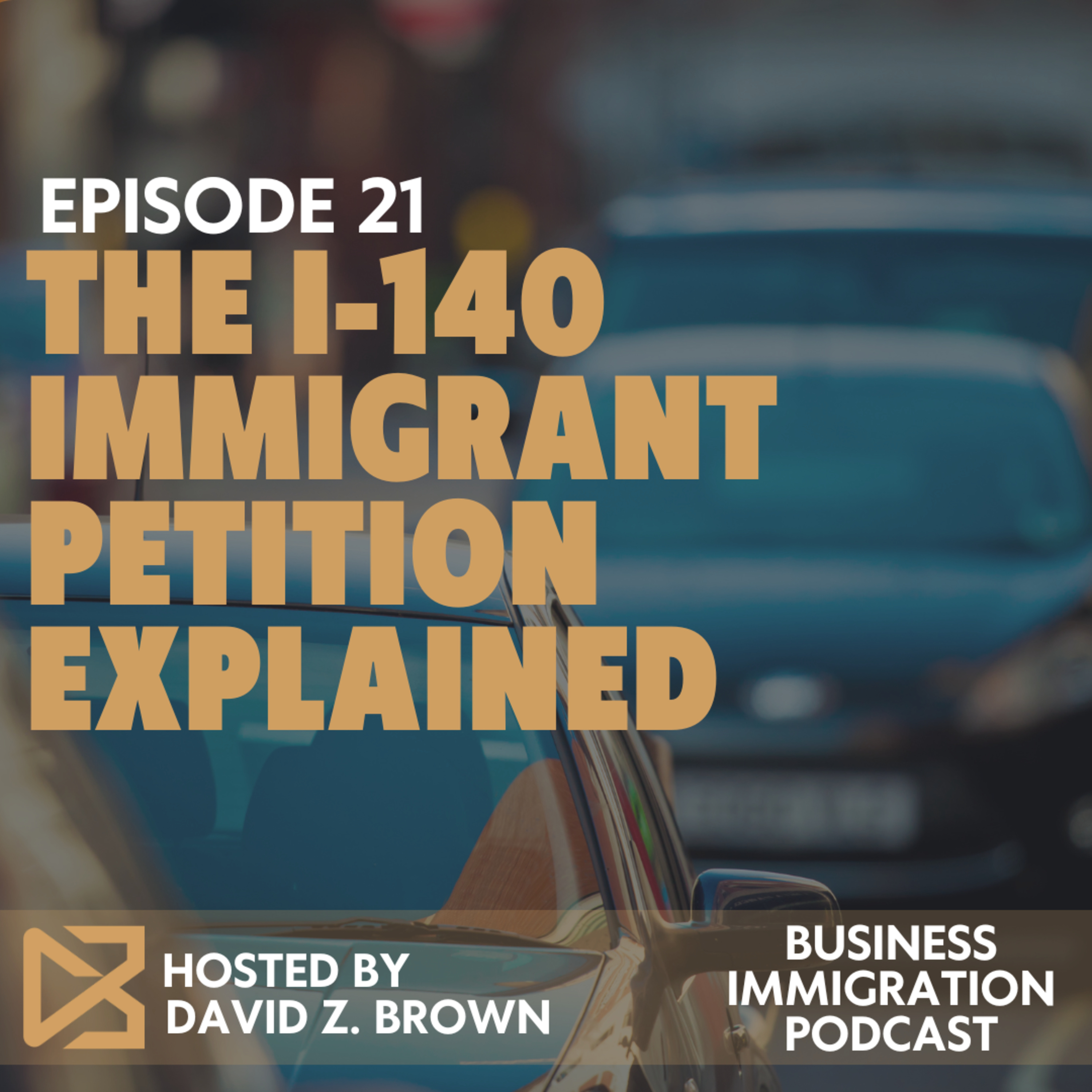 The I-140 Immigrant Petition Explained