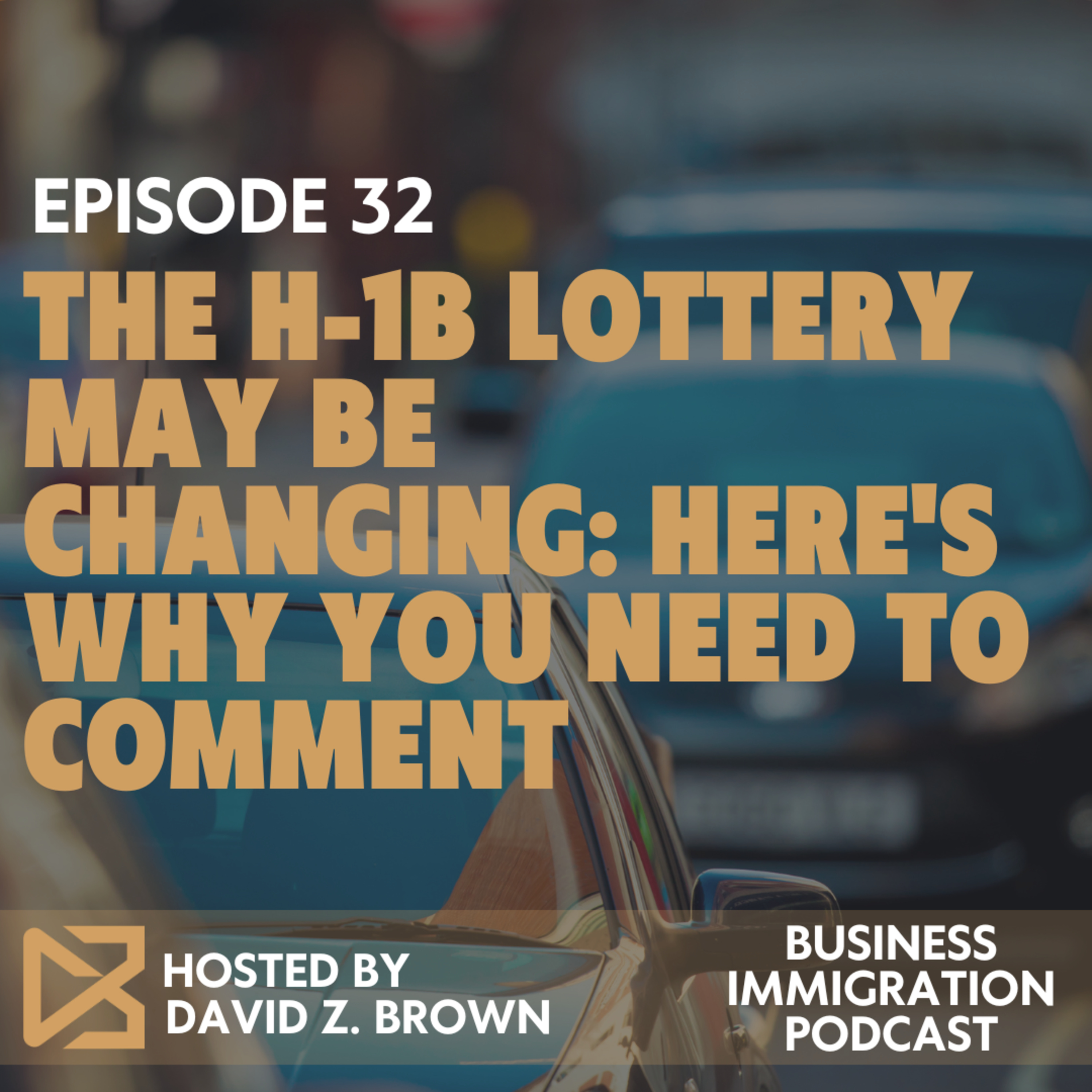 The H-1B Lottery May Be Changing: Here's Why You Need to Comment