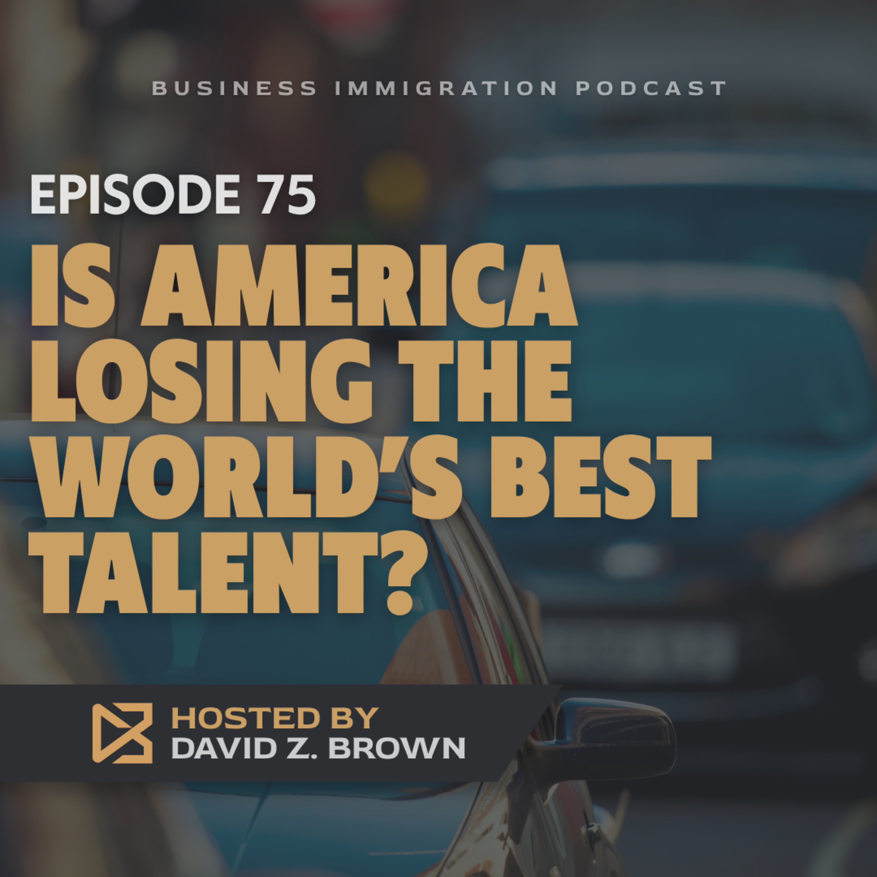 Is America Losing the World’s Best Talent?