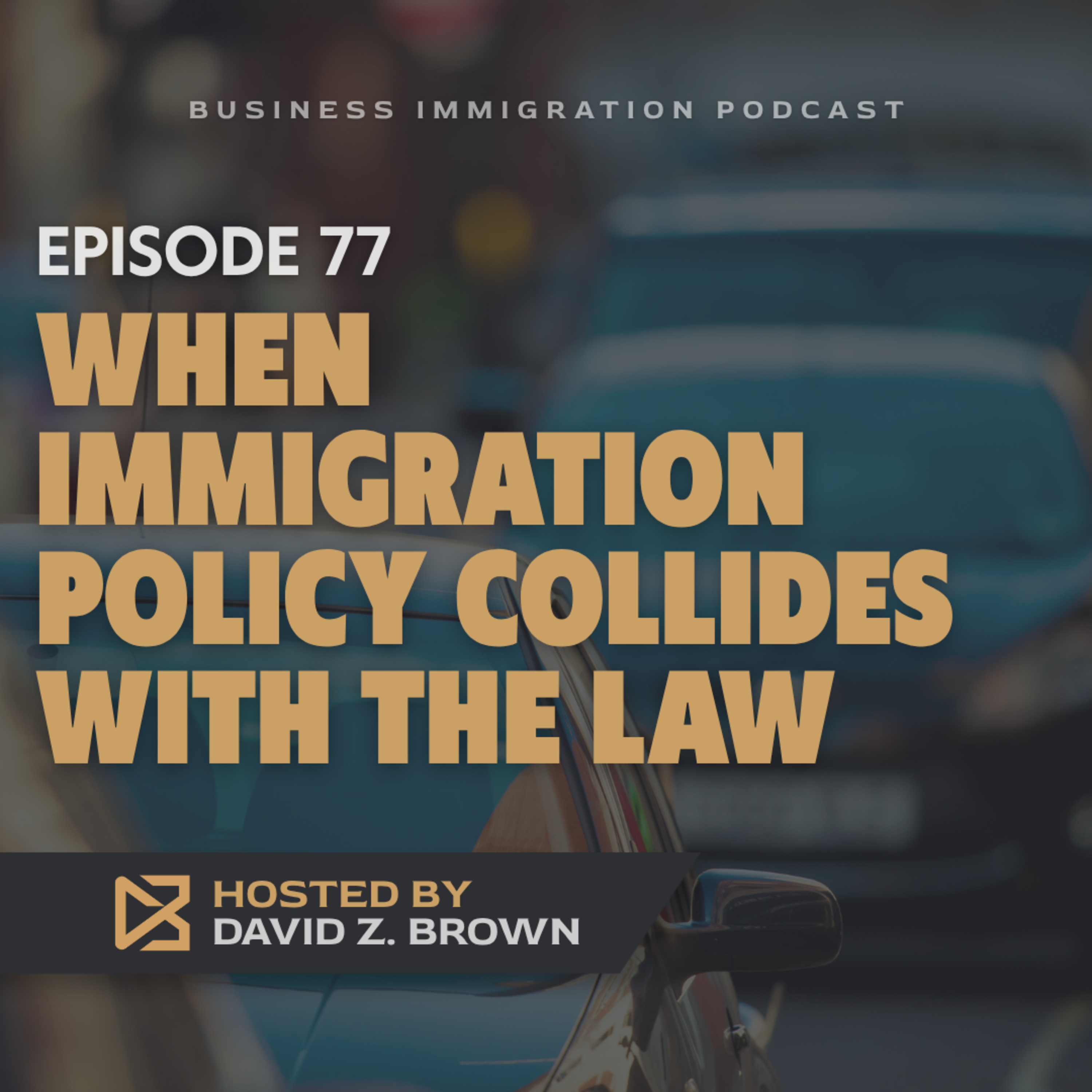 When Immigration Policy Collides With the Law