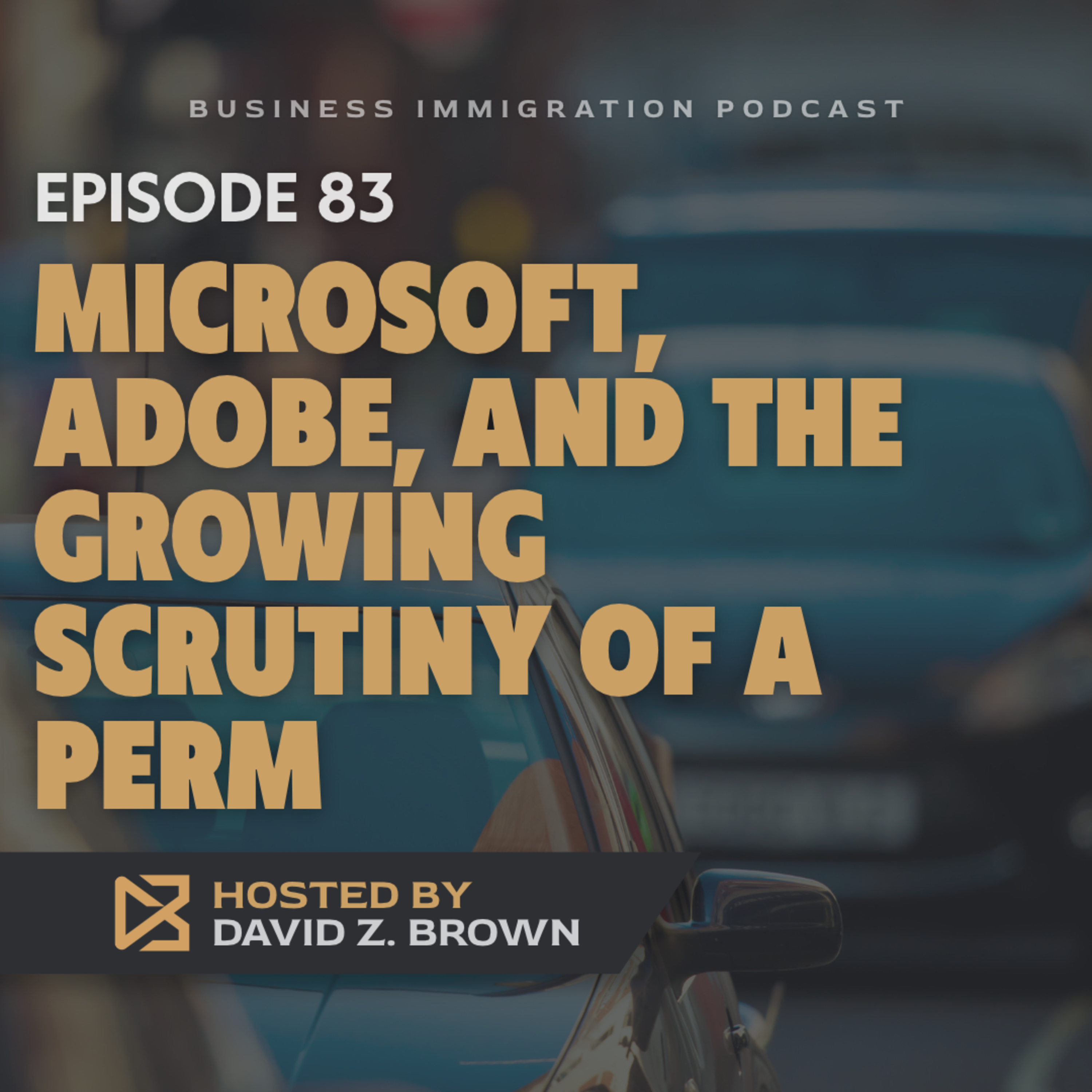 Microsoft, Adobe, and the Growing Scrutiny of a PERM