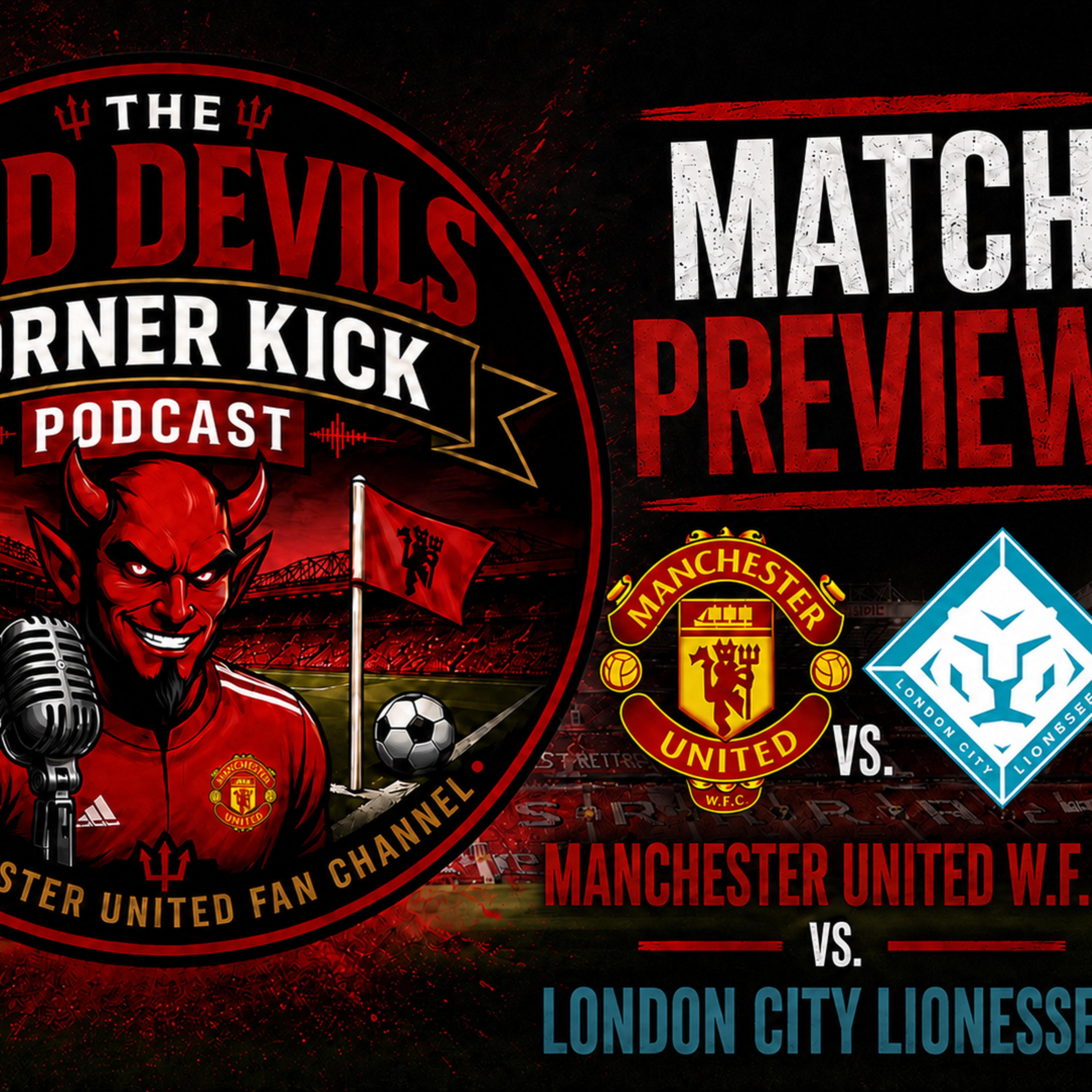 Match preview: Manchester WFC vs London City Lionesses episode artwork