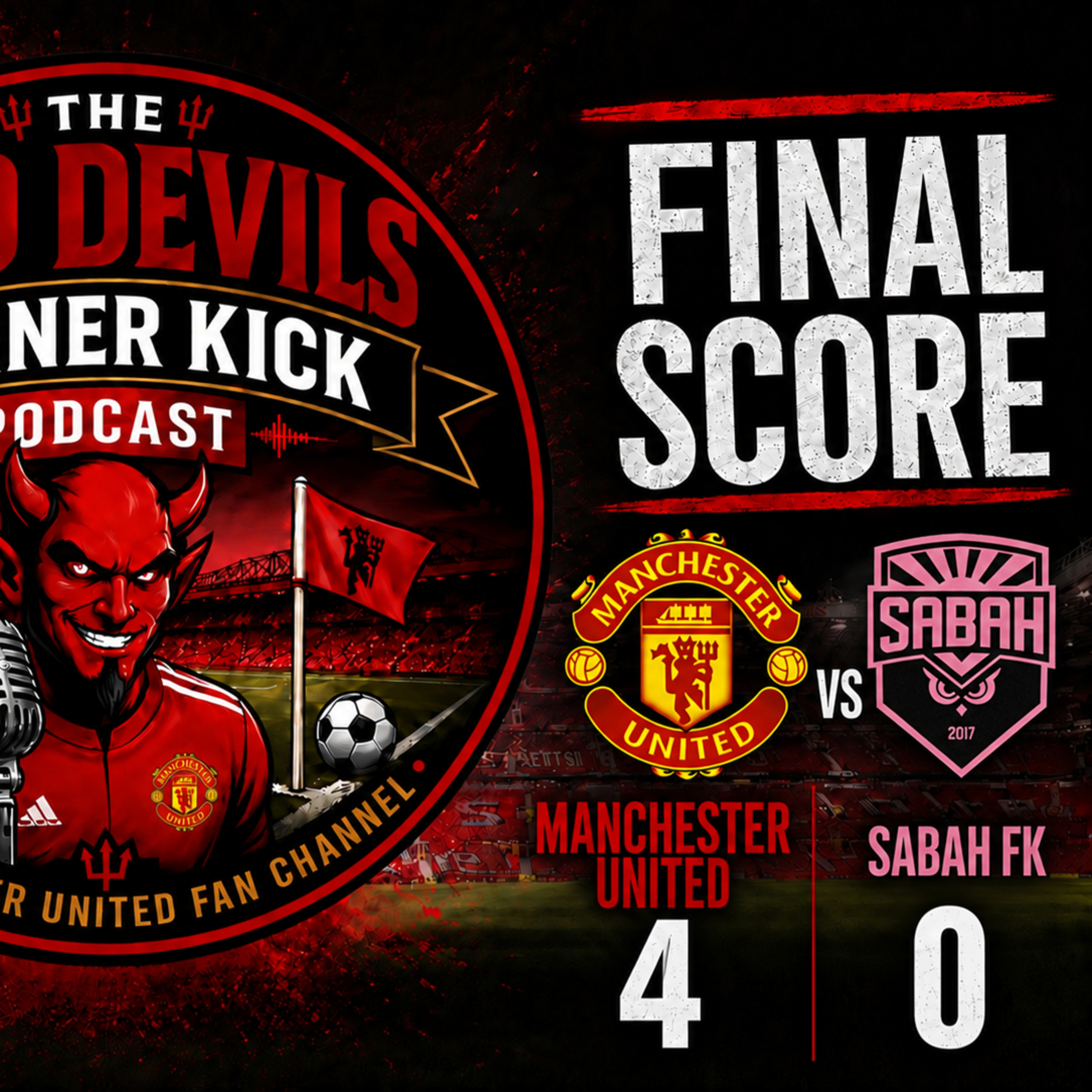 United win 4-0 over Sabah Fk episode artwork