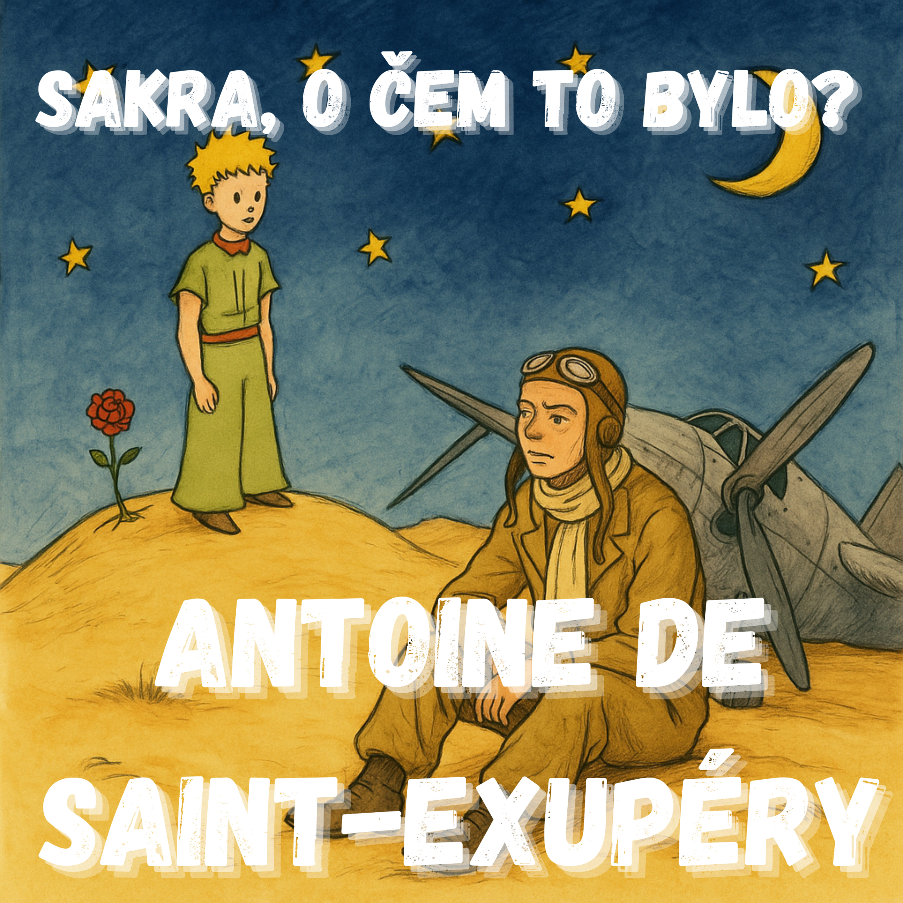 9. Antoine de Saint-Exupéry - Vzduchem ke zkáze (Malý princ)