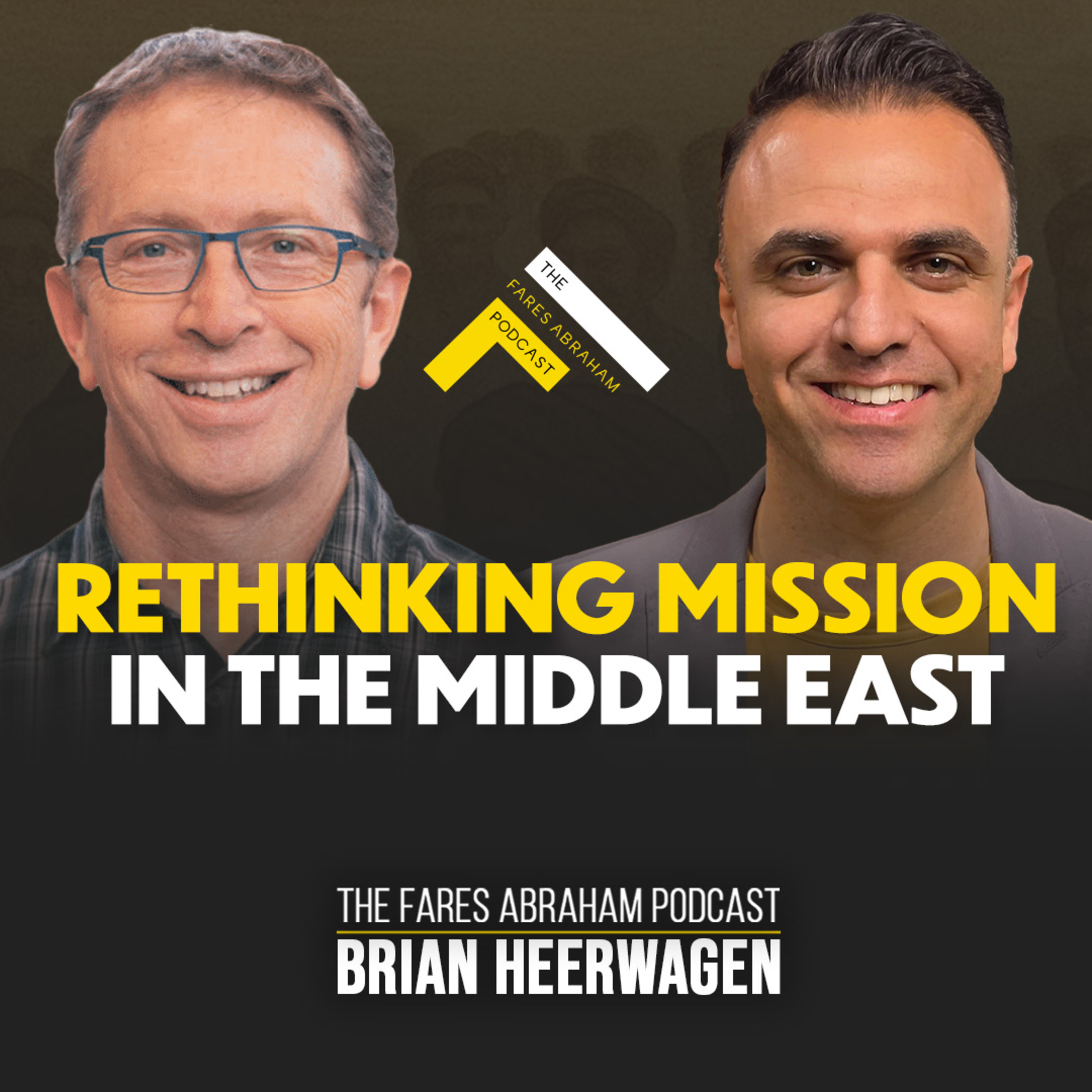 Rethinking Mission in the Middle East: A Conversation With Brian Heerwagen