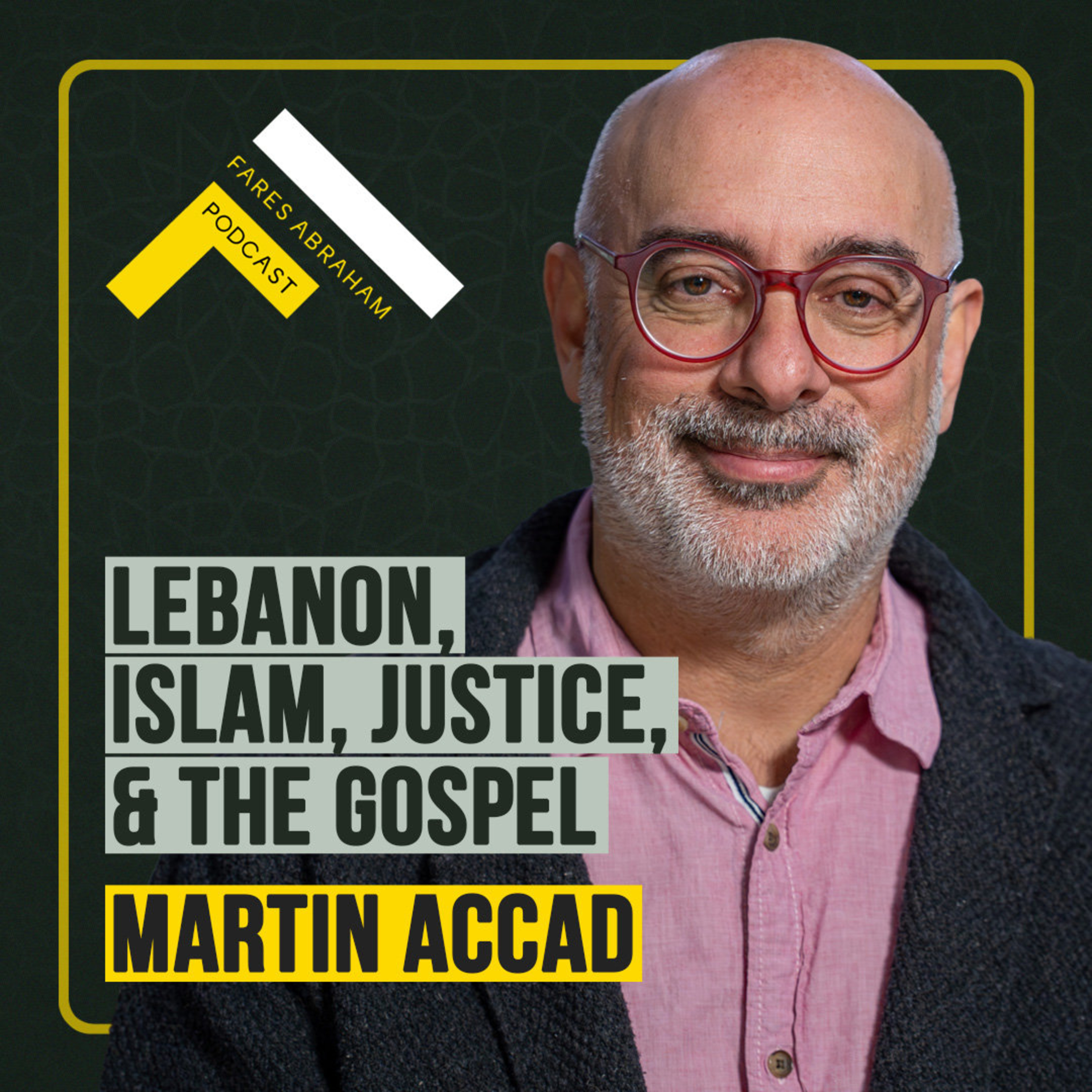 What Christians Need to Know About Lebanon: Islam, Justice, and the Gospel with Dr. Martin Accad episode artwork
