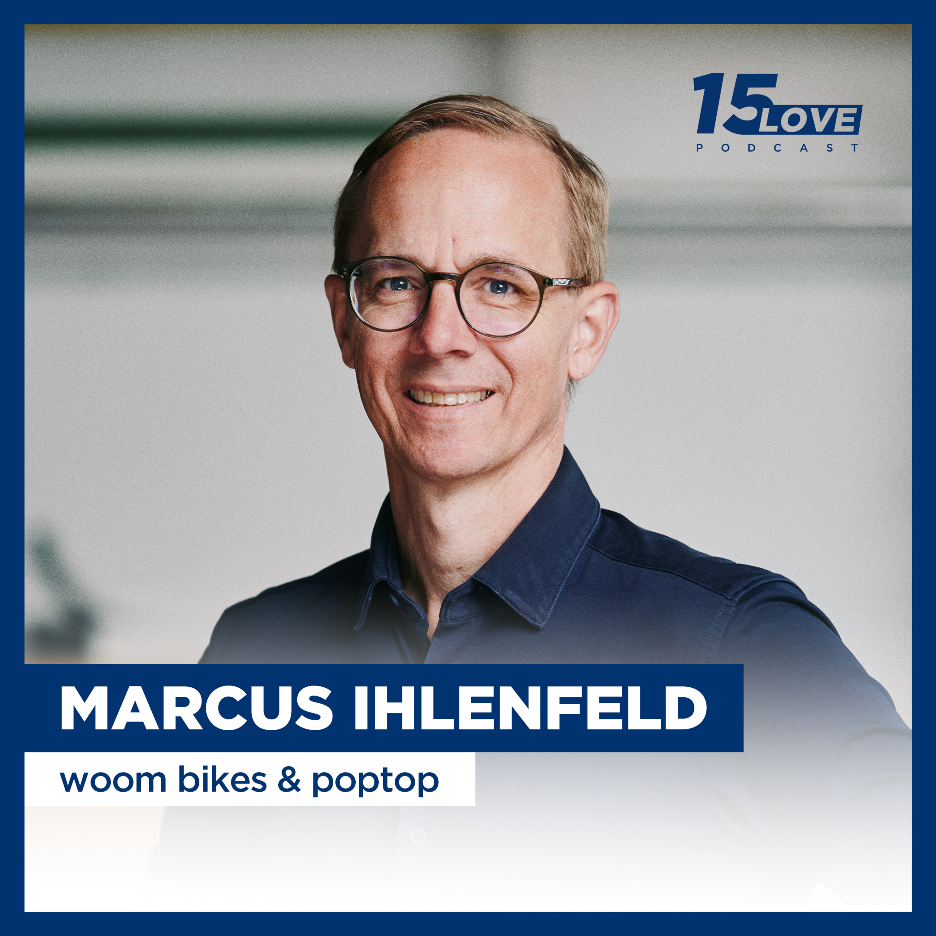 15 Love - der Business Podcast