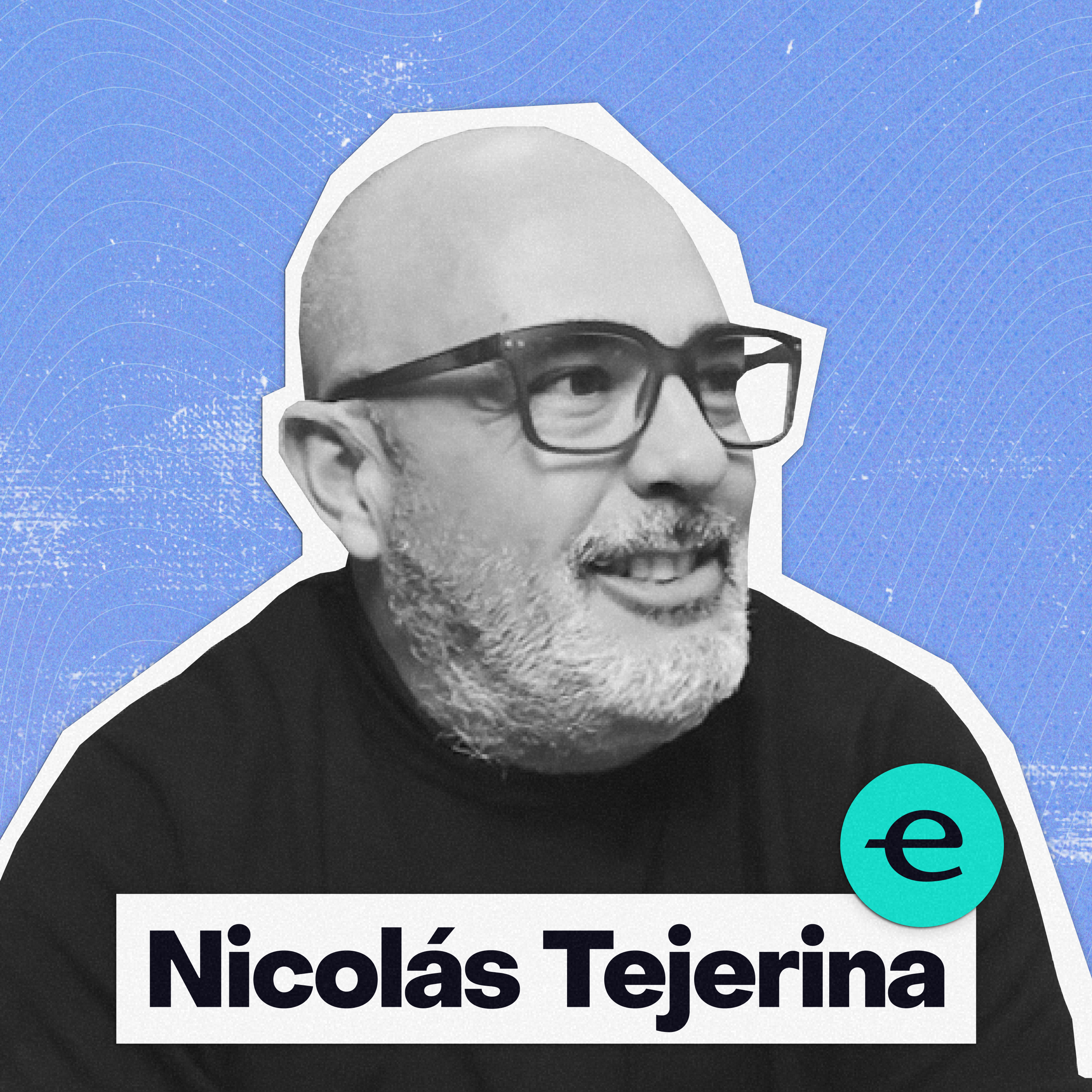 De una empresa en quiebra a una compañía global | Nico Tejerina