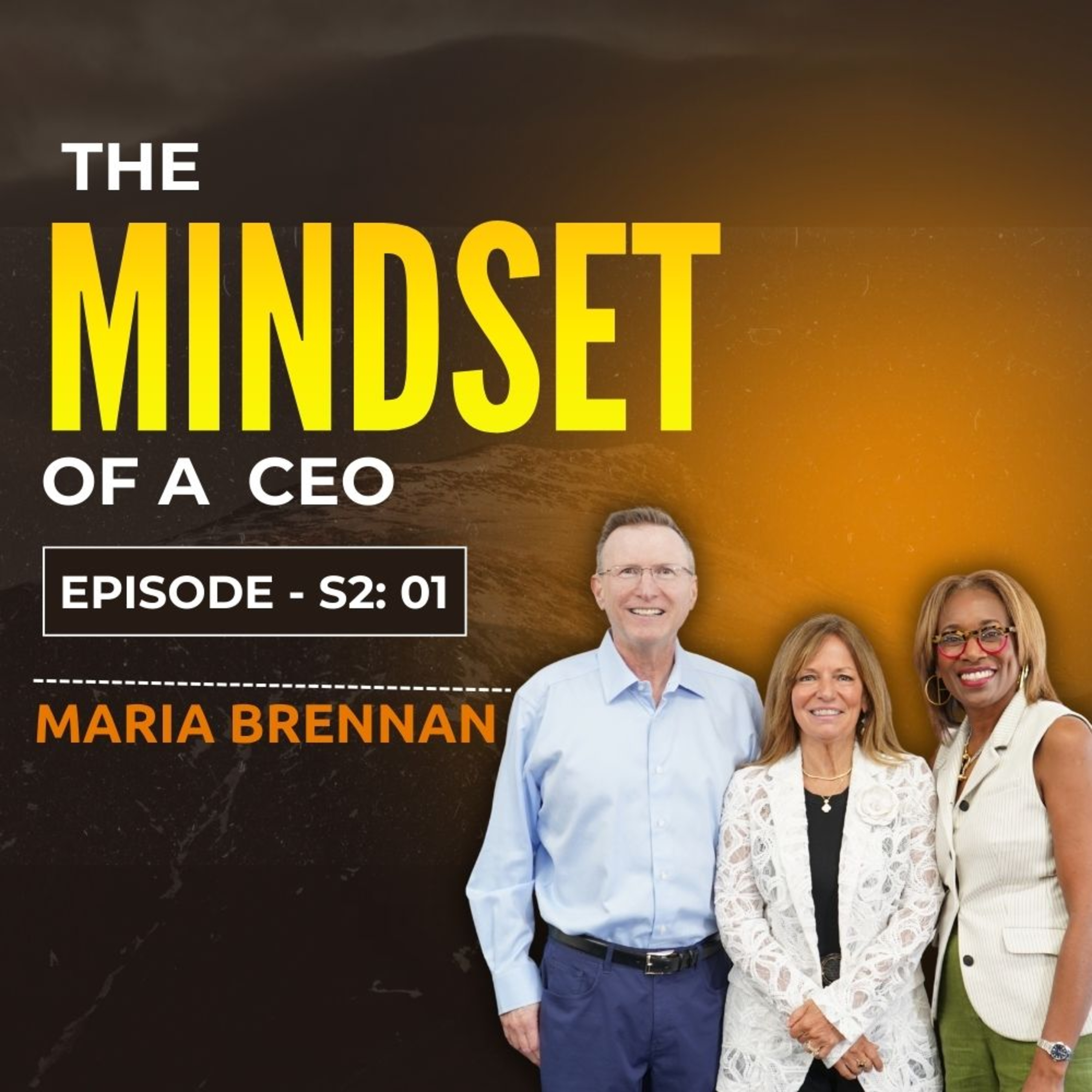 S2: Ep. 1: The Making of a CEO: Maria Brennan episode artwork