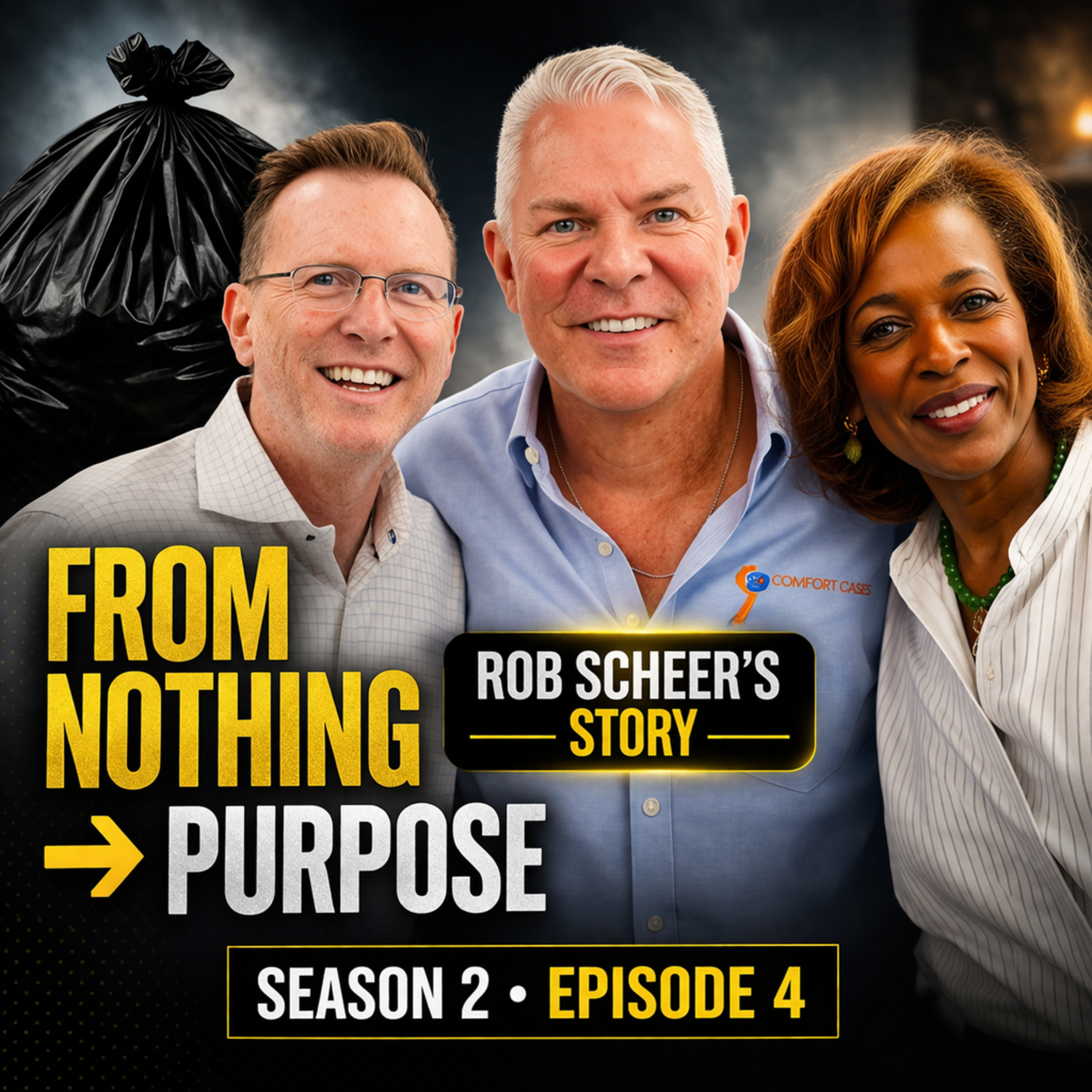 From Trash Bags to Triumph: Rob Scheer’s Foster Care Story: The Fabric of Our Community – S2: Ep. 4 episode artwork