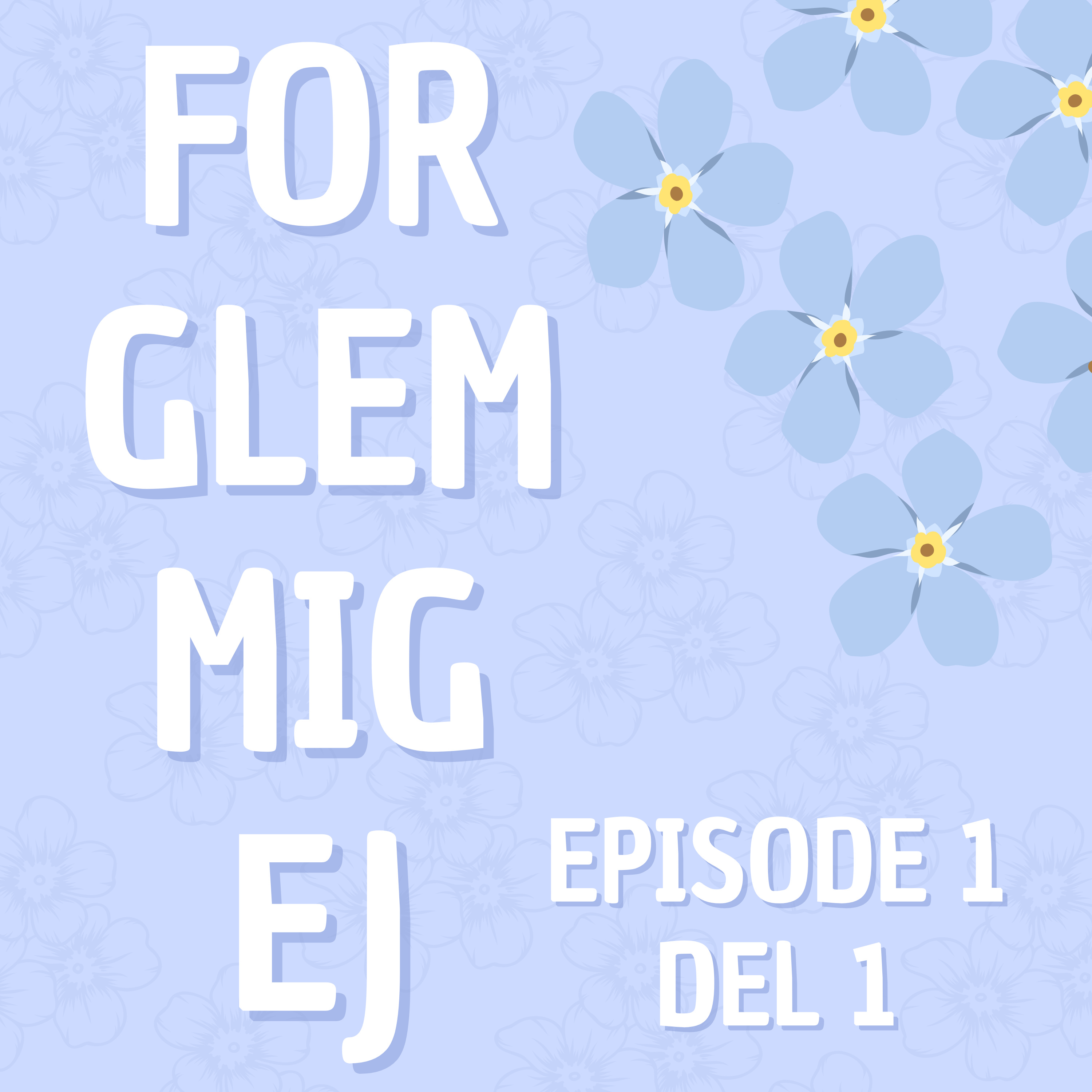 "Hvordan opstod idéen til Forglemmigej koret?" episode artwork