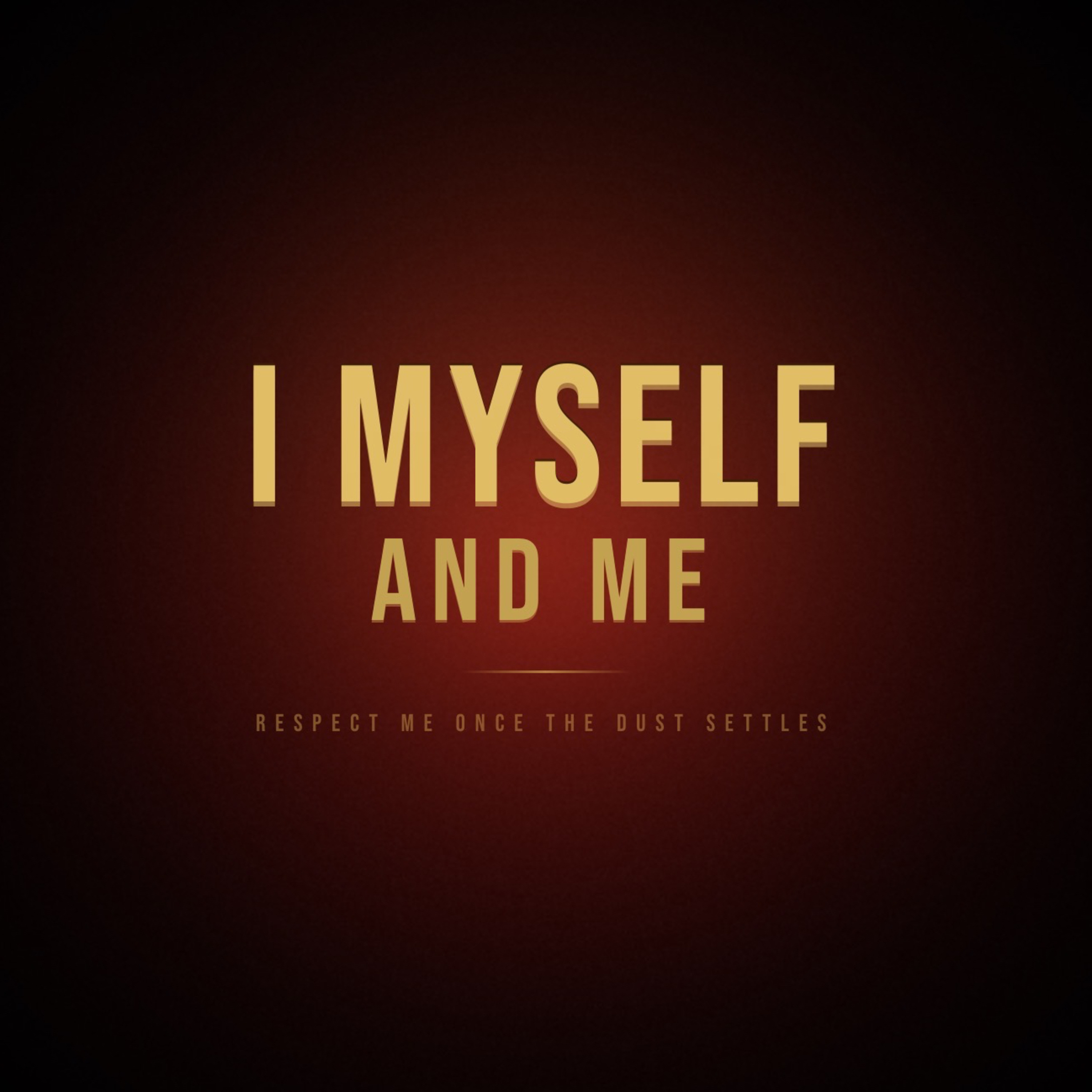 I Myself & Me .