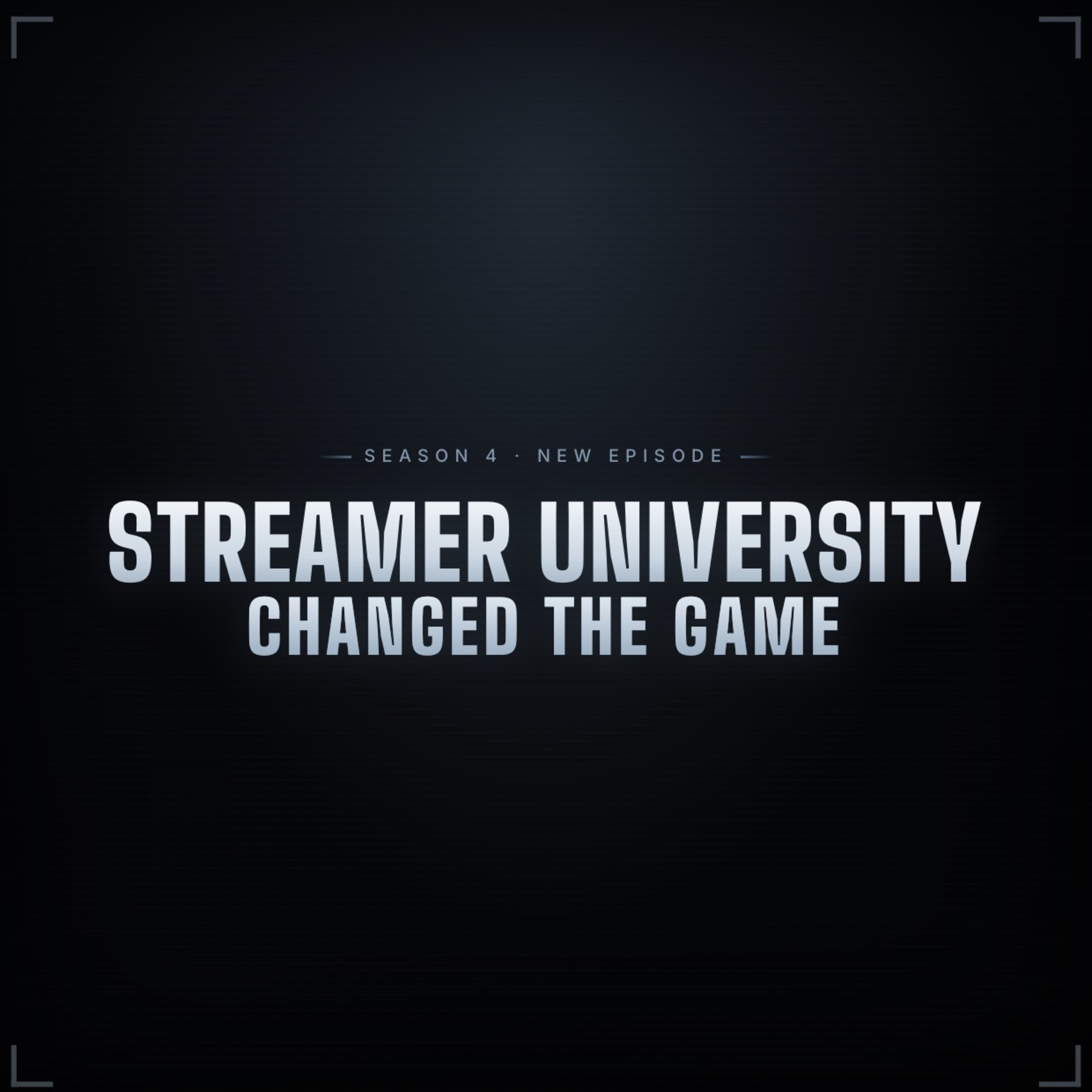 Streamer University , changed the game . episode artwork
