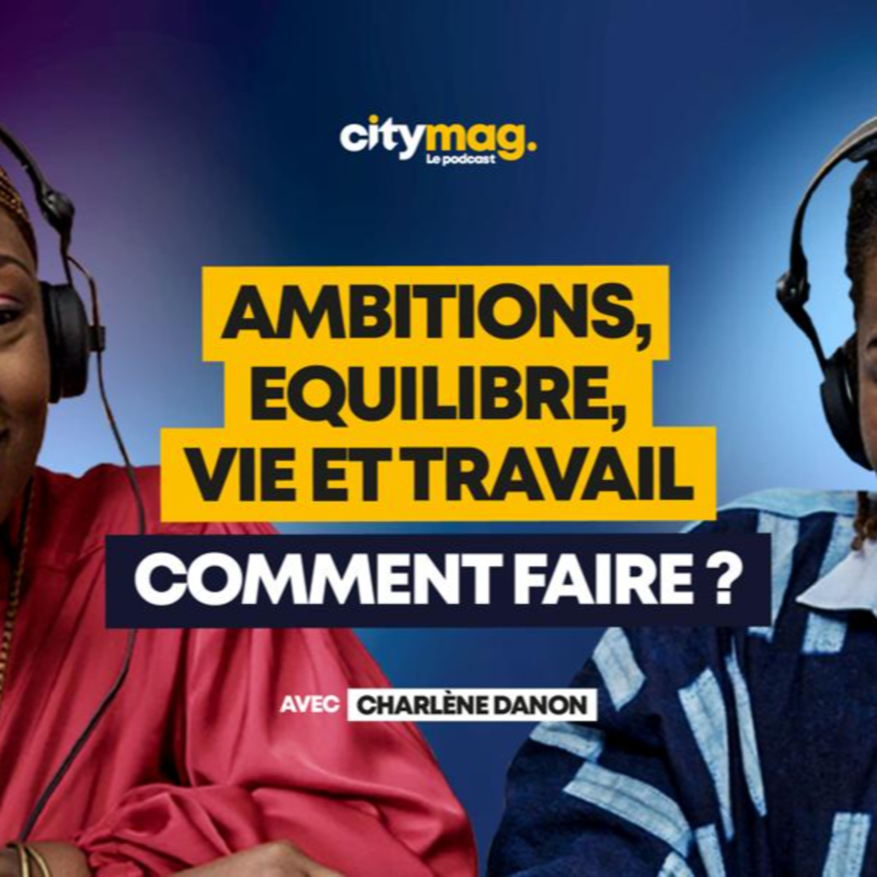 Le Podcast de Citymag ● Épisode 1 ● Avec Charlene Danon episode artwork