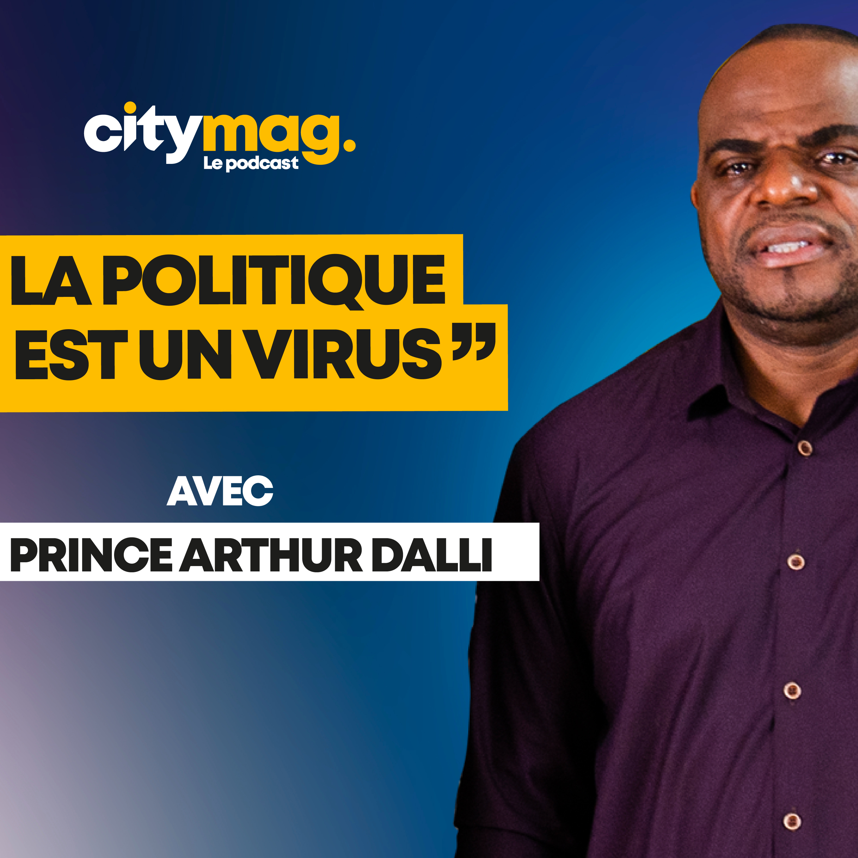 Citymag ● Saison 2 ● Episode 2 Avec Prince-Arthur Dalli, Maire de Lakota episode artwork