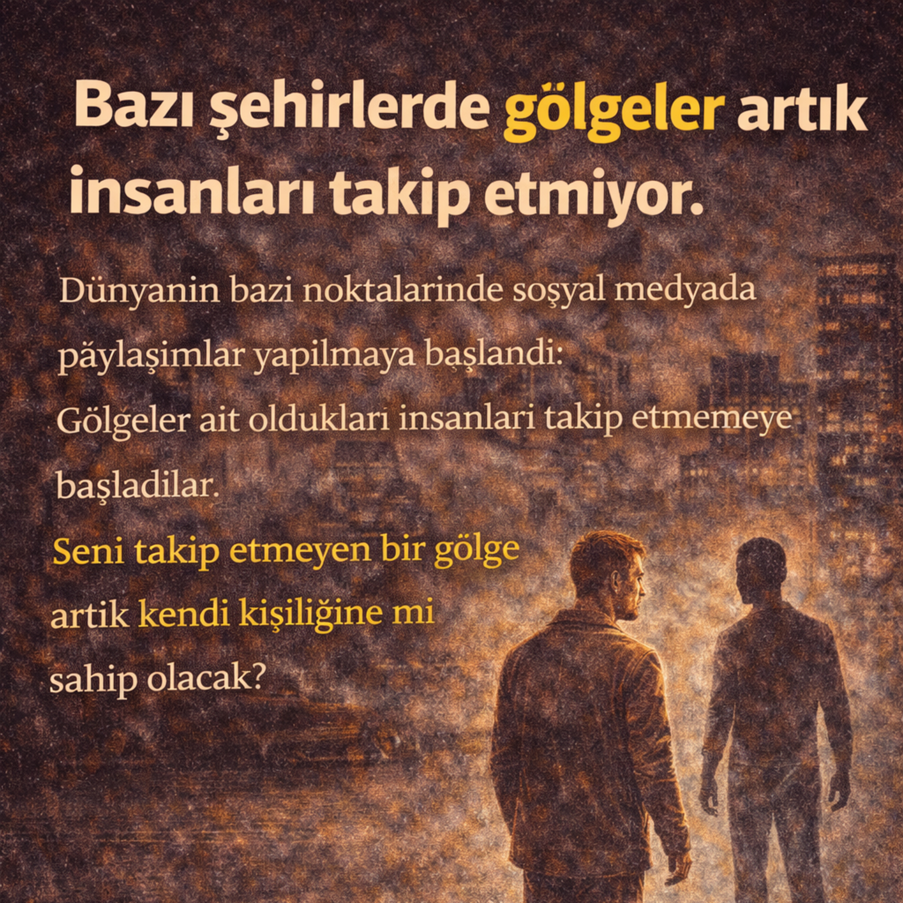 Bazı şehirlerde gölgeler artık insanları takip etmiyor episode artwork