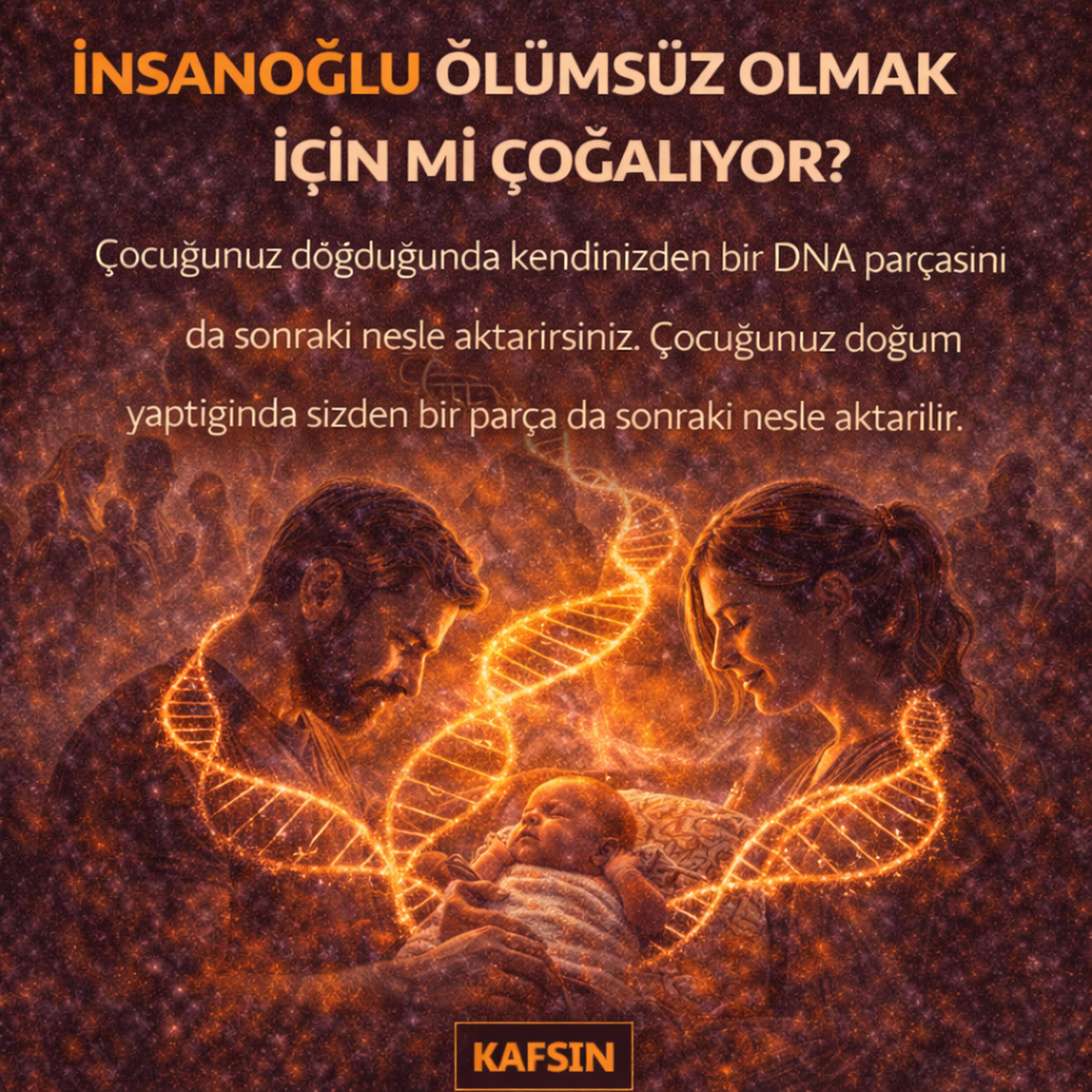 İnsanoğlu ölümsüz olmak için mi çoğalıyor? episode artwork