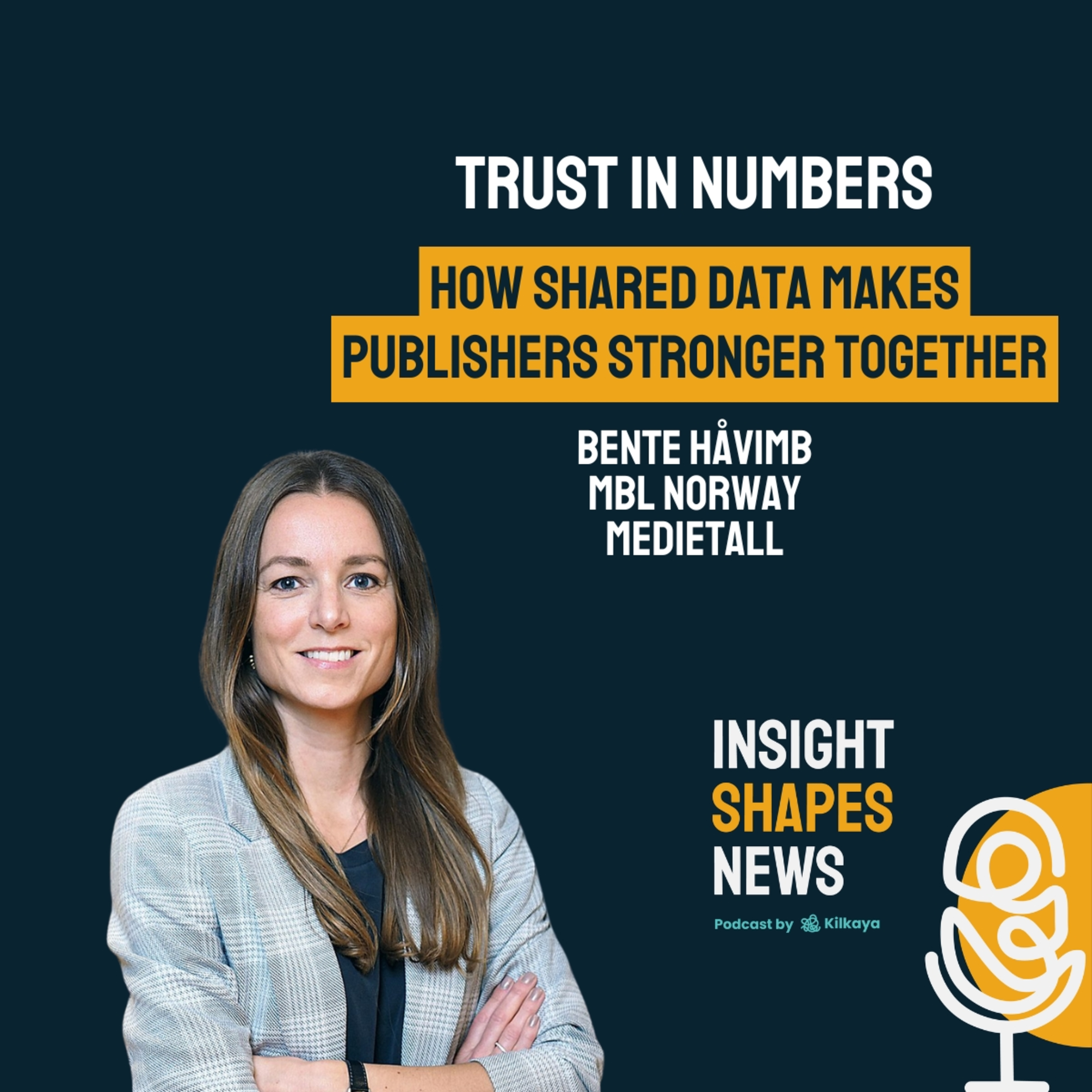 #12 Trust in Numbers: How Shared Data Makes Publishers Stronger Together. Bente Håvimb at MBL (Medietall)