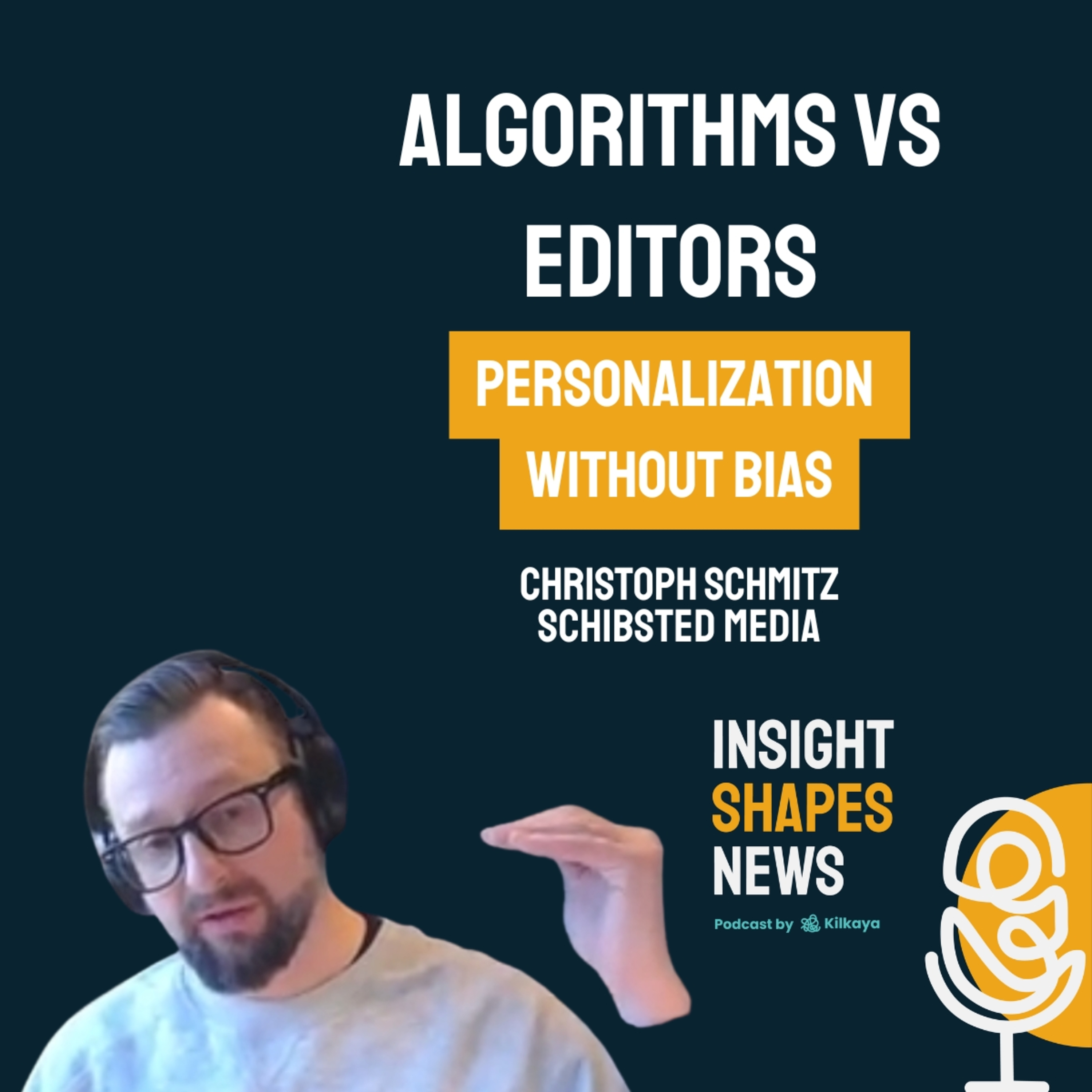 #14 Algorithms vs Editors: Who Decides What You Read at Scale? Christoph Schmitz at Schibsted
