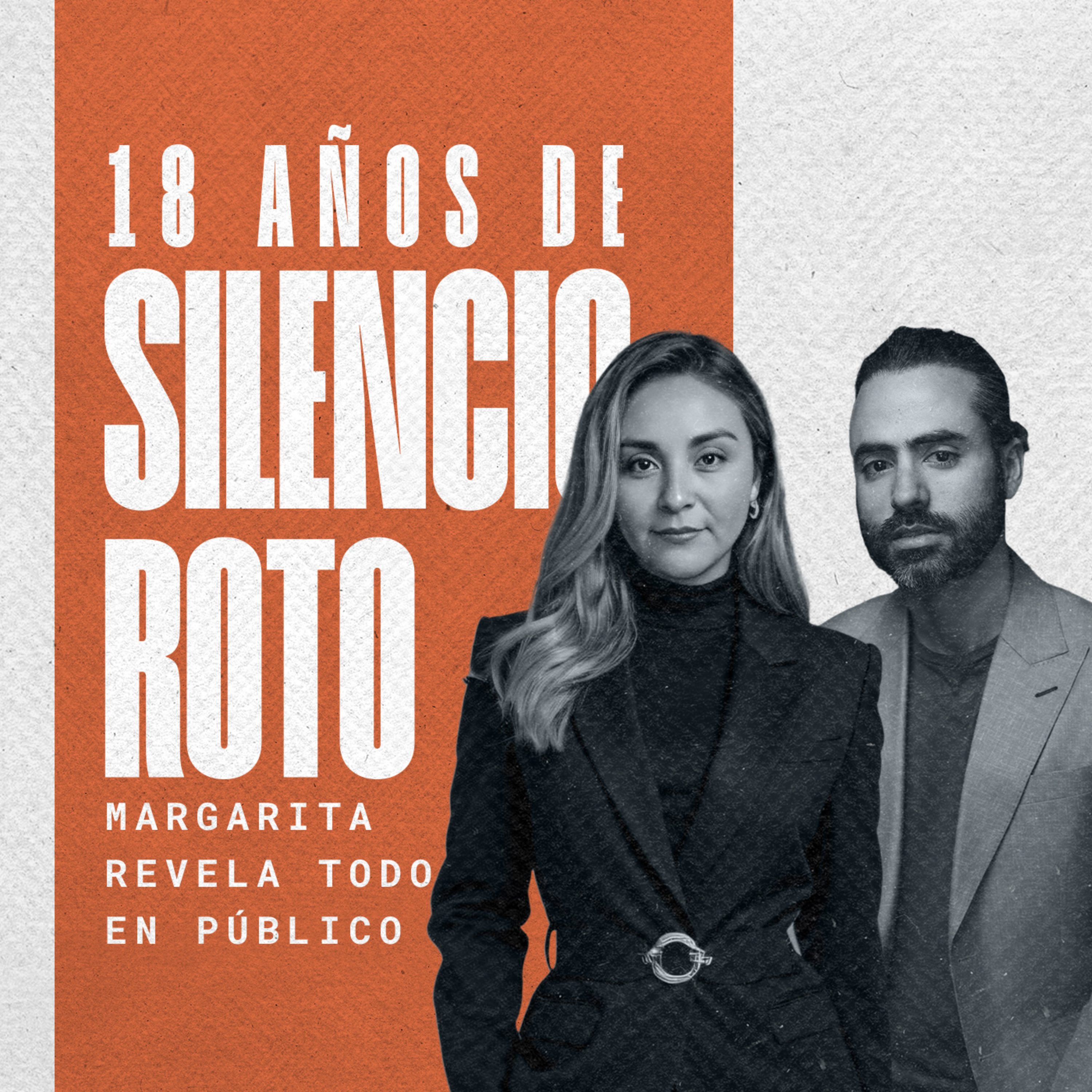 EP #138 - 18 Años de Silencio Roto: Margarita Revela Todo en Público