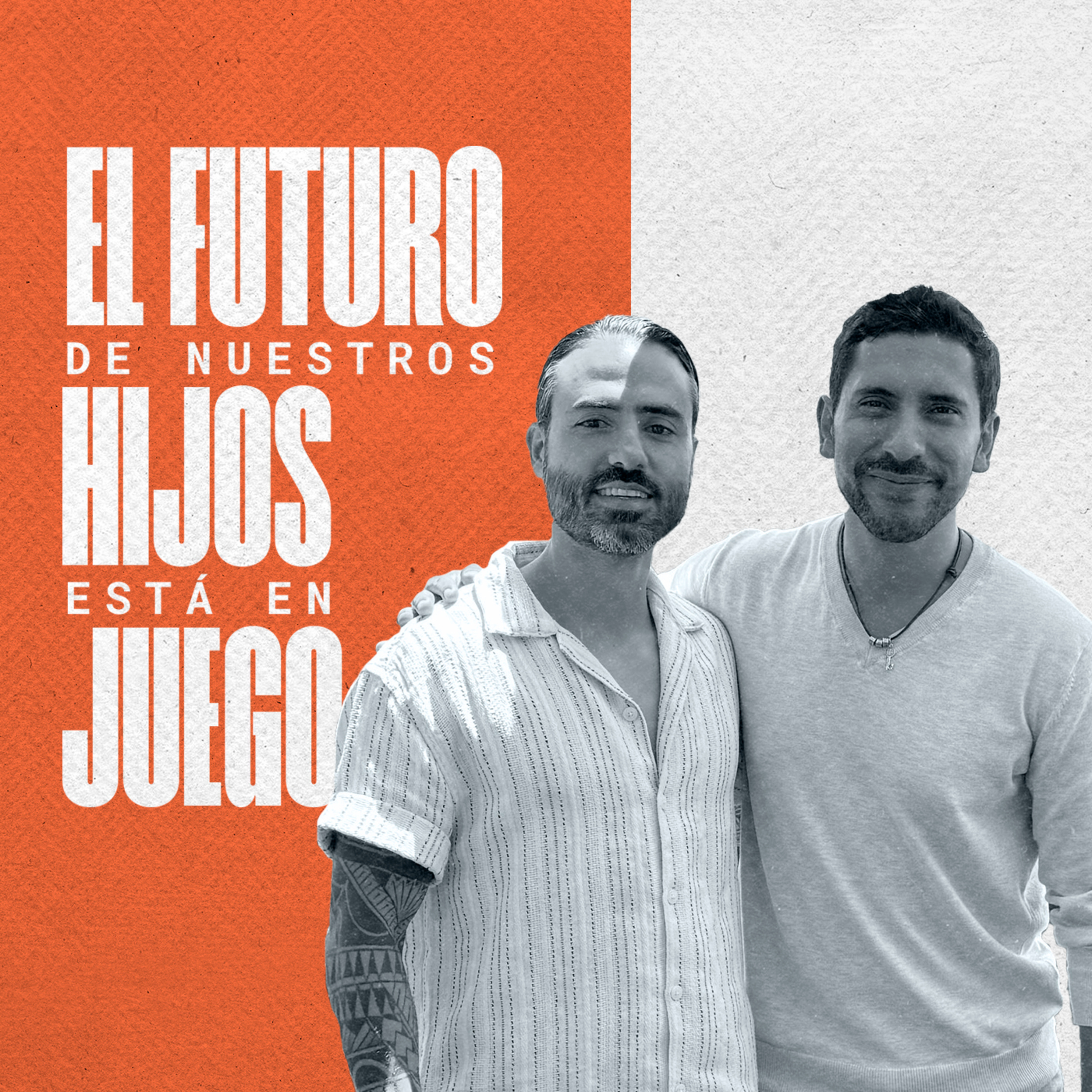 EP #142 - El futuro de nuestros hijos está en juego | Super Papá Juan Carlos Gutiérrez