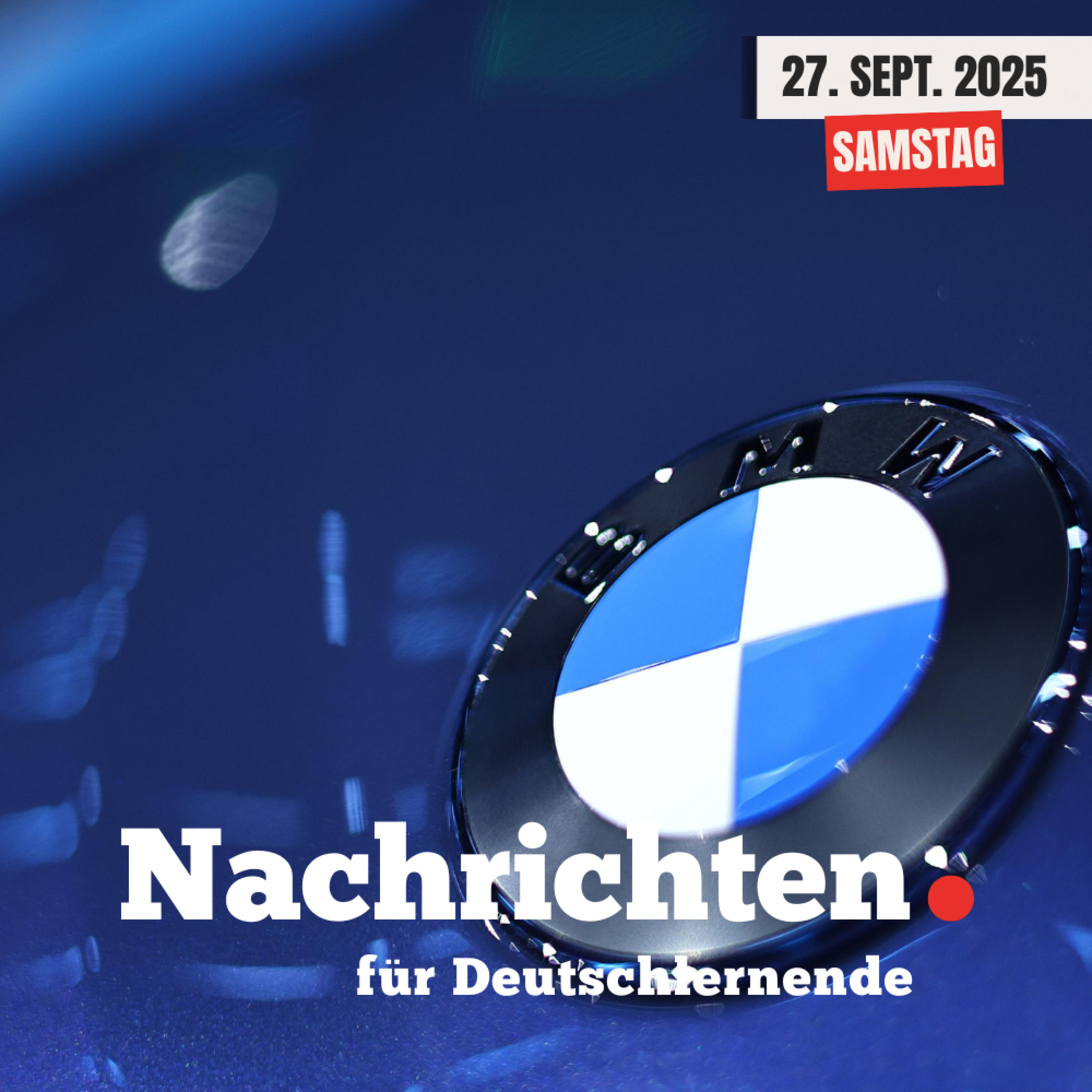 #131 Nachrichten für Deutschlernende vom 27. September 2025 | Nachrichten in Einfacher Sprache episode artwork