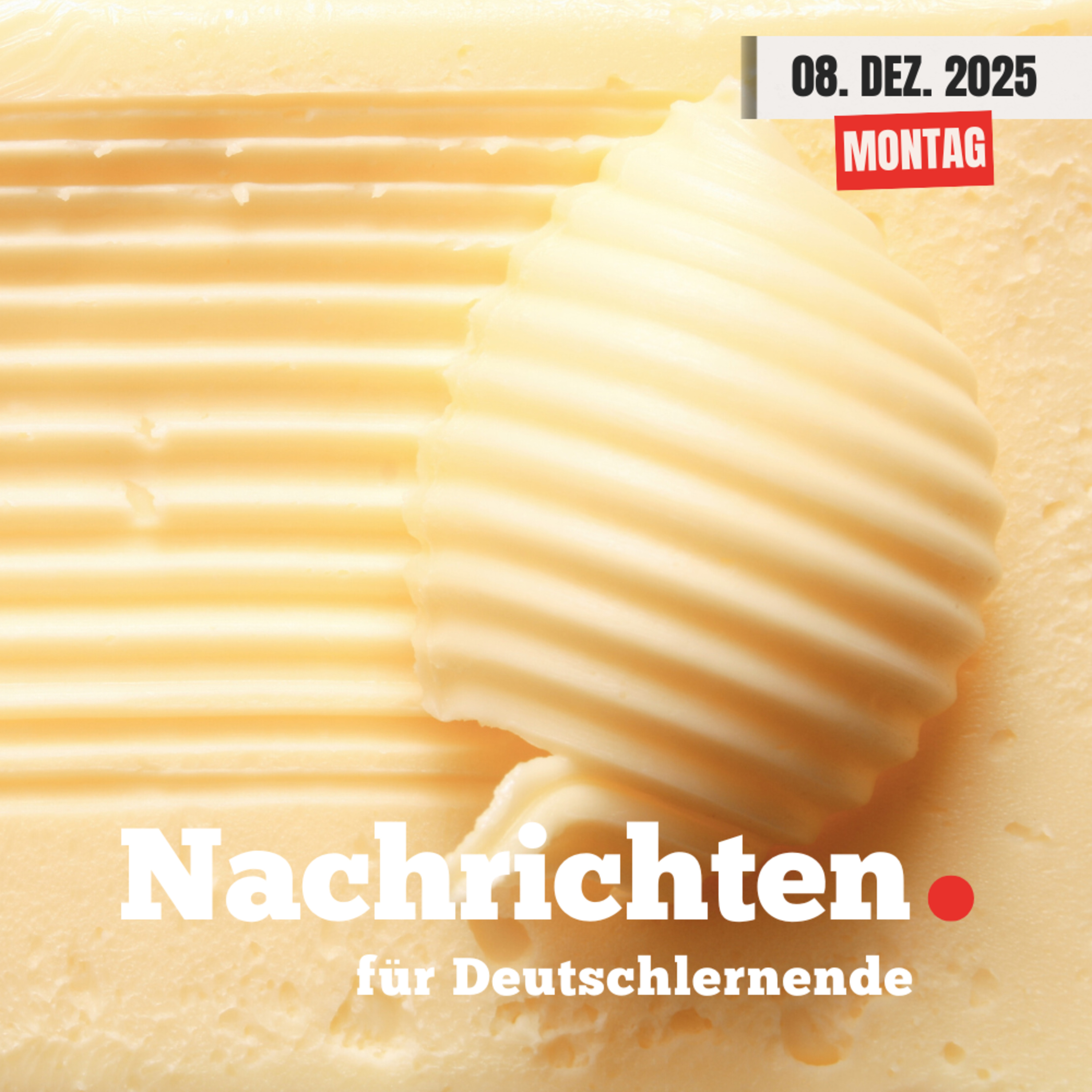 #206 Nachrichten für Deutschlernende vom 08. Dezember 2025 | Nachrichten in Einfacher Sprache episode artwork
