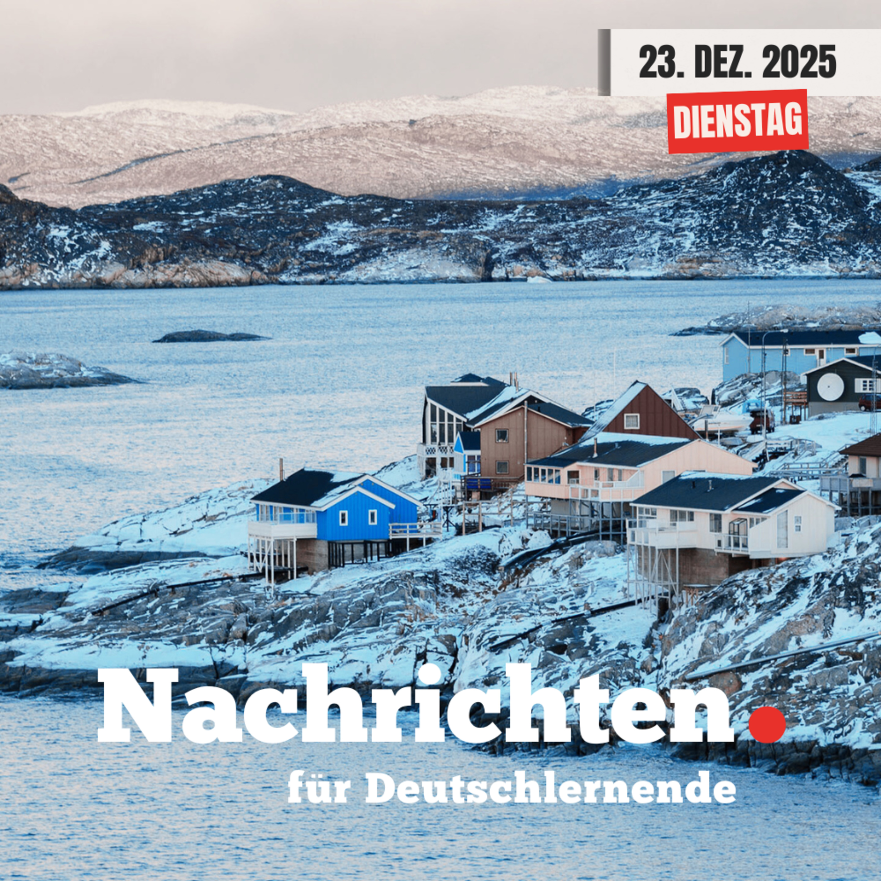 #229 Nachrichten für Deutschlernende vom 23. Dezember 2025 | Nachrichten in Einfacher Sprache