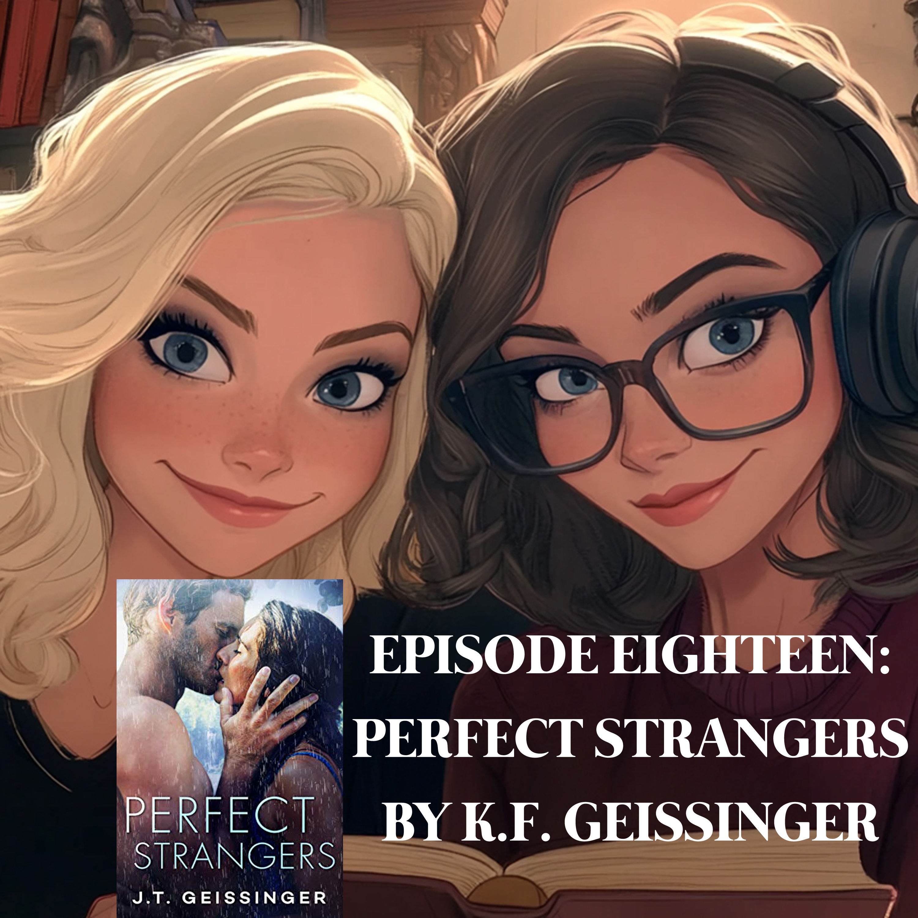 EPISODE 18 – PERFECT STRANGERS BY J.T. GEISSINGER episode artwork