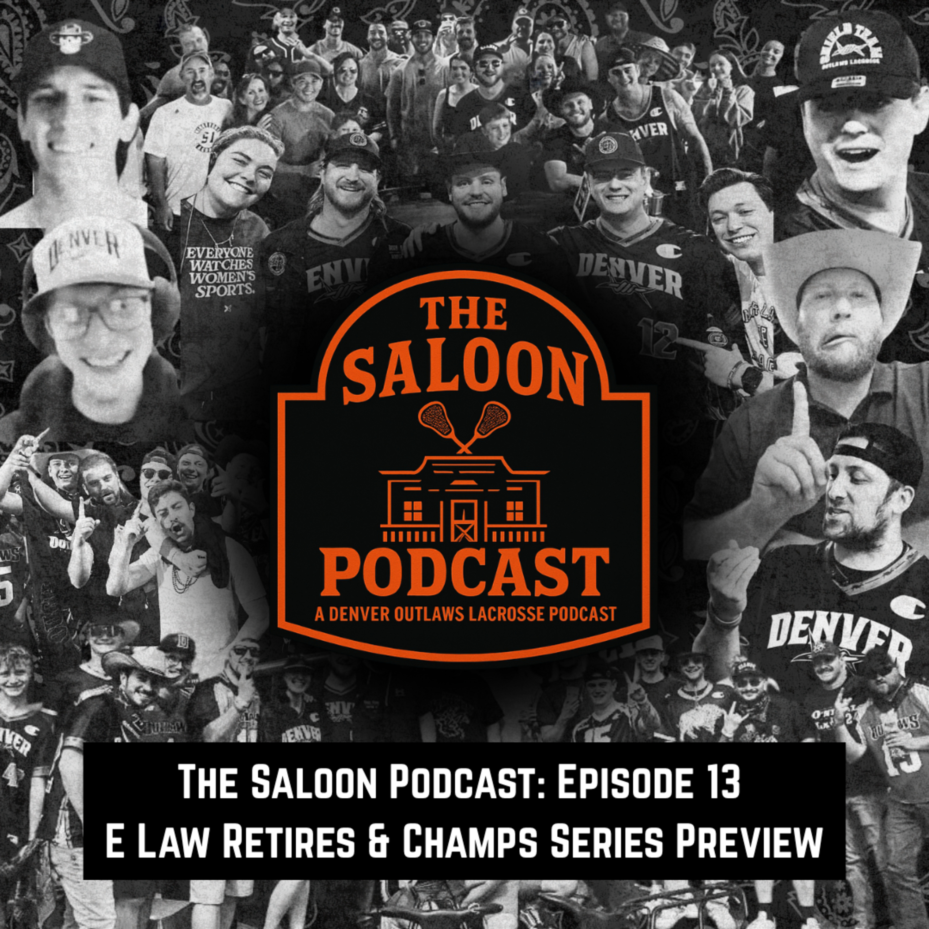 The Saloon Podcast: Episode 13 E Law Retires & Champs Series