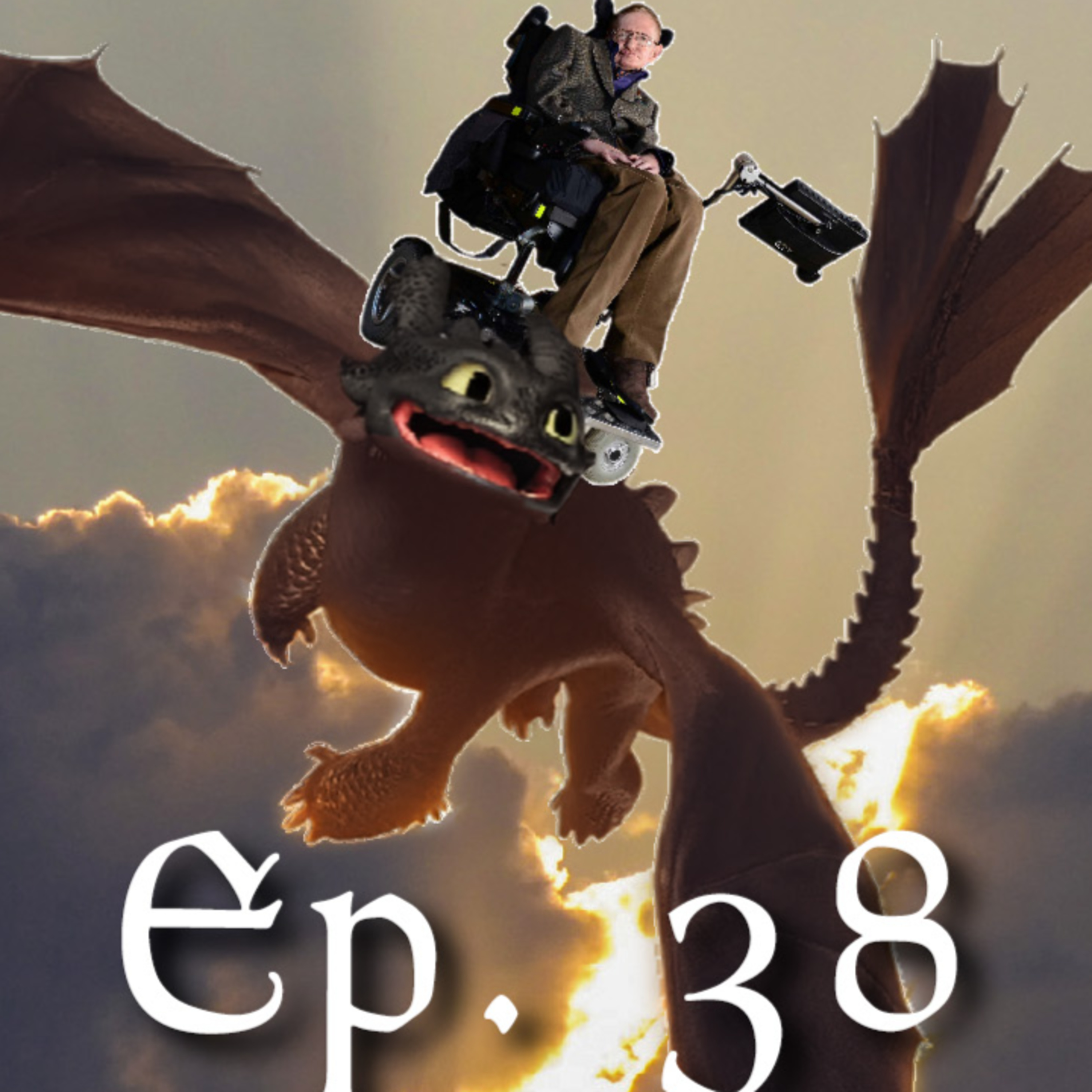 Ep. 38: What if Stephen Hawking Was in "How to Train Your Dragon"? episode artwork